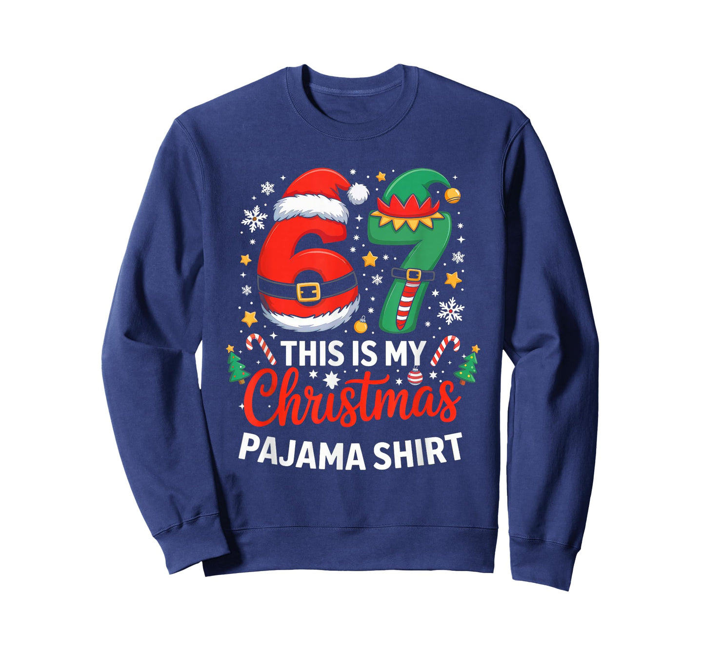 6 7 Christmas Six Seven Meme My Christmas Pajama Shirt T-Shirt