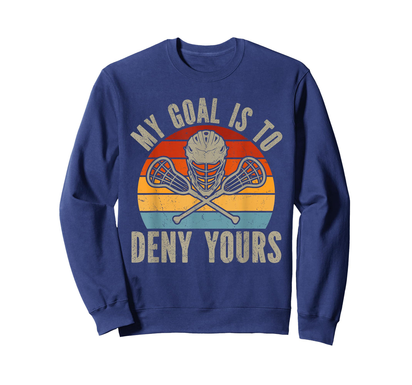 My Goal Is To Deny Yours Lacrosse Goalie Lacrosse Gloves T-Shirt