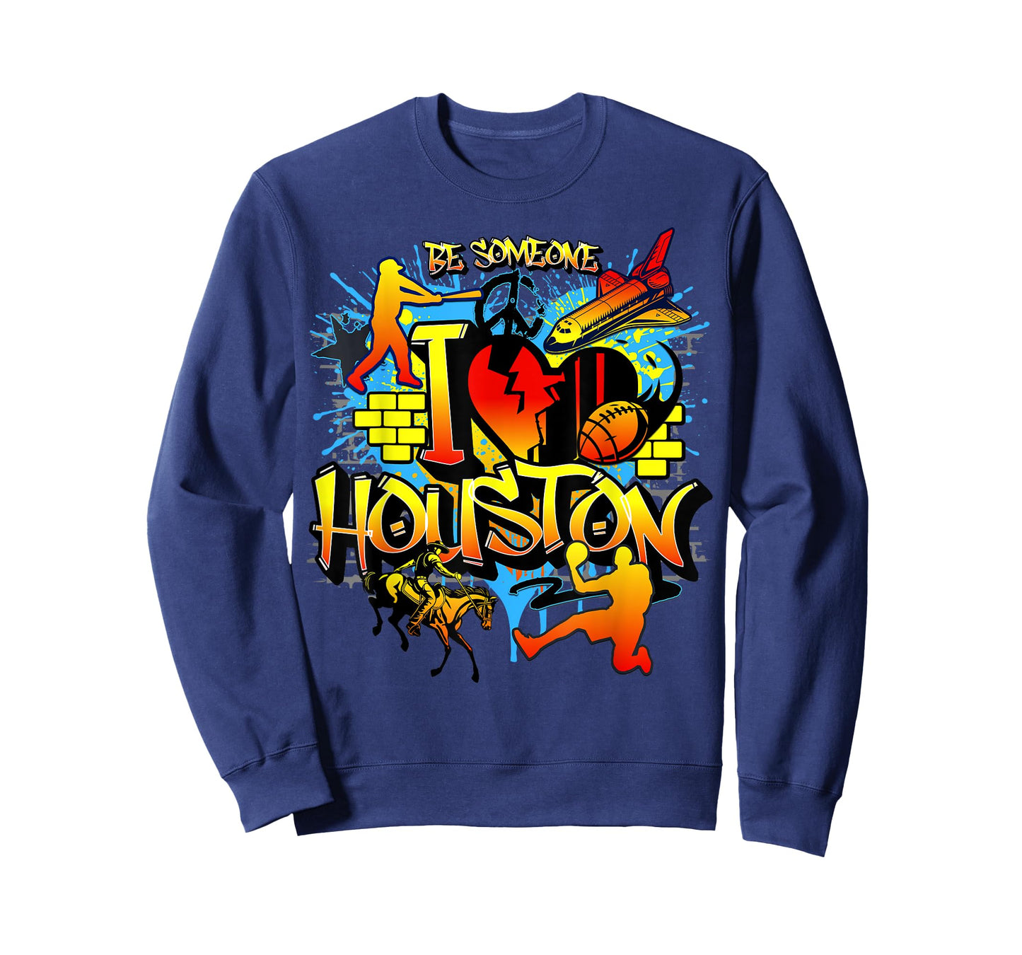 I Love Houston Texas Space City Houston Be Someone Houston T-Shirt