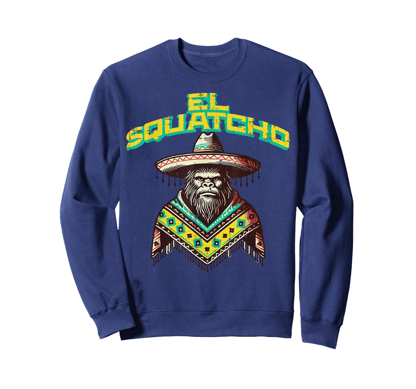 Bigfoot Sombrero El Squatcho Funny Sasquatch Women Men Kids T-Shirt