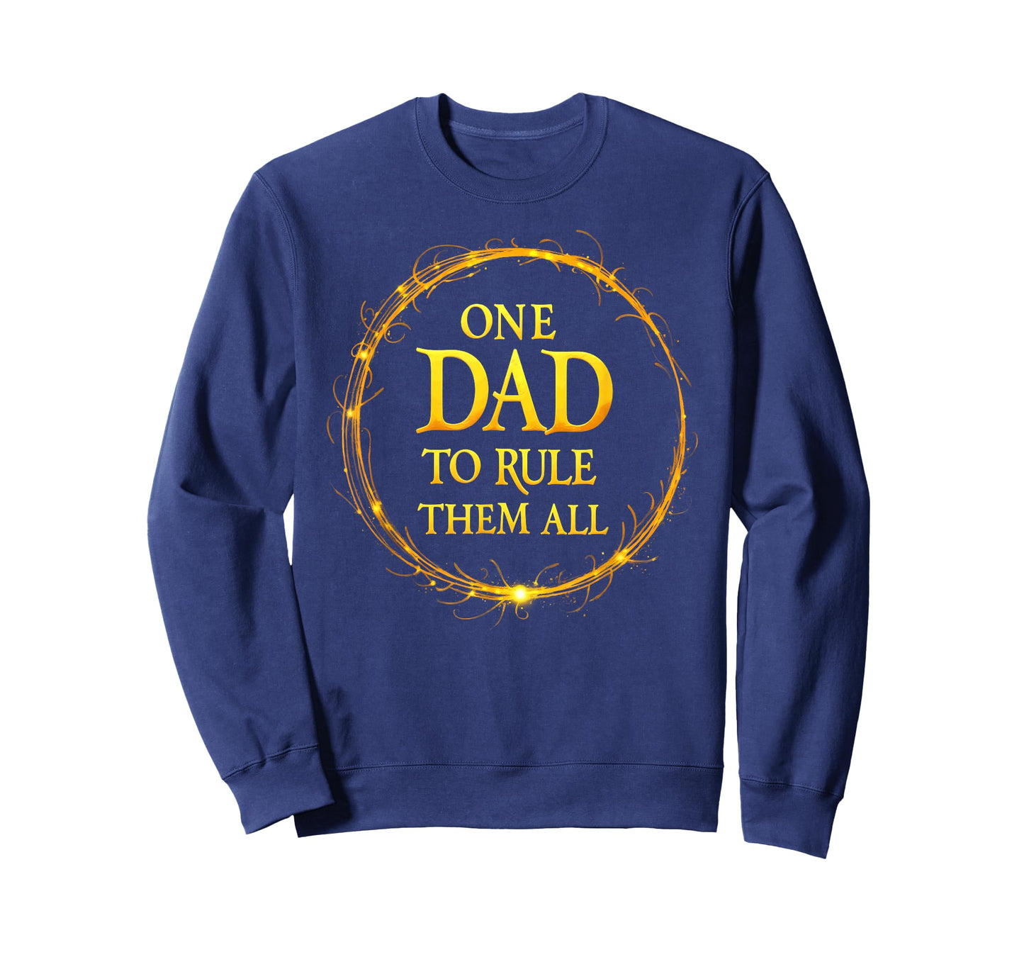 One Dad To Rule Them All T-Shirt