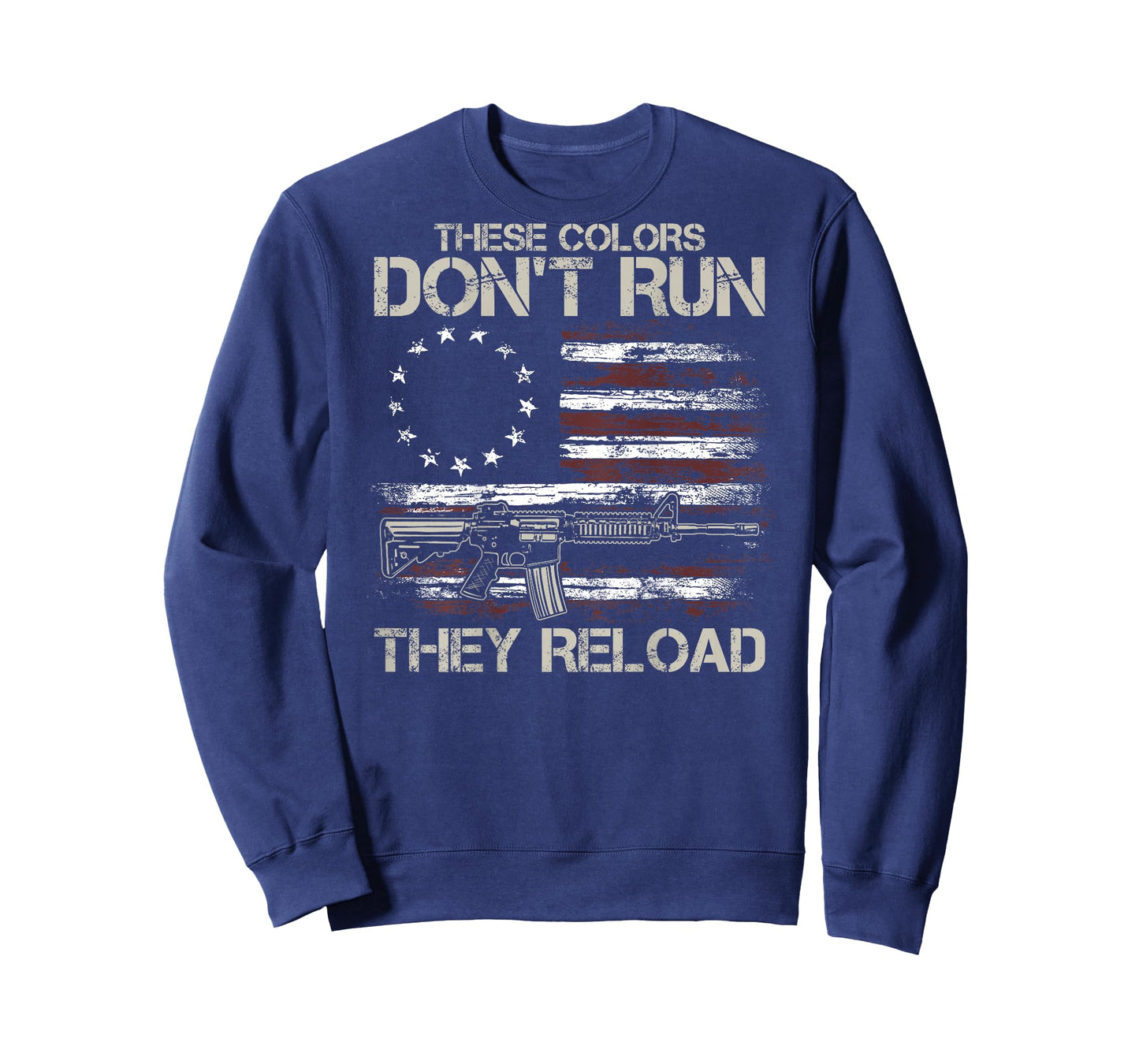 Gun American Flag Colors Don't Run They Reload (on back) T-Shirt