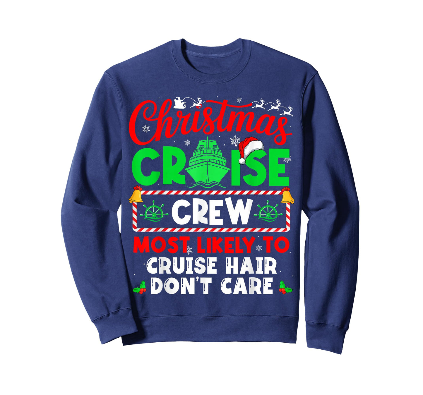 Christmas Cruise Crew Most Likely to Cruise Hair Don't Care T-Shirt