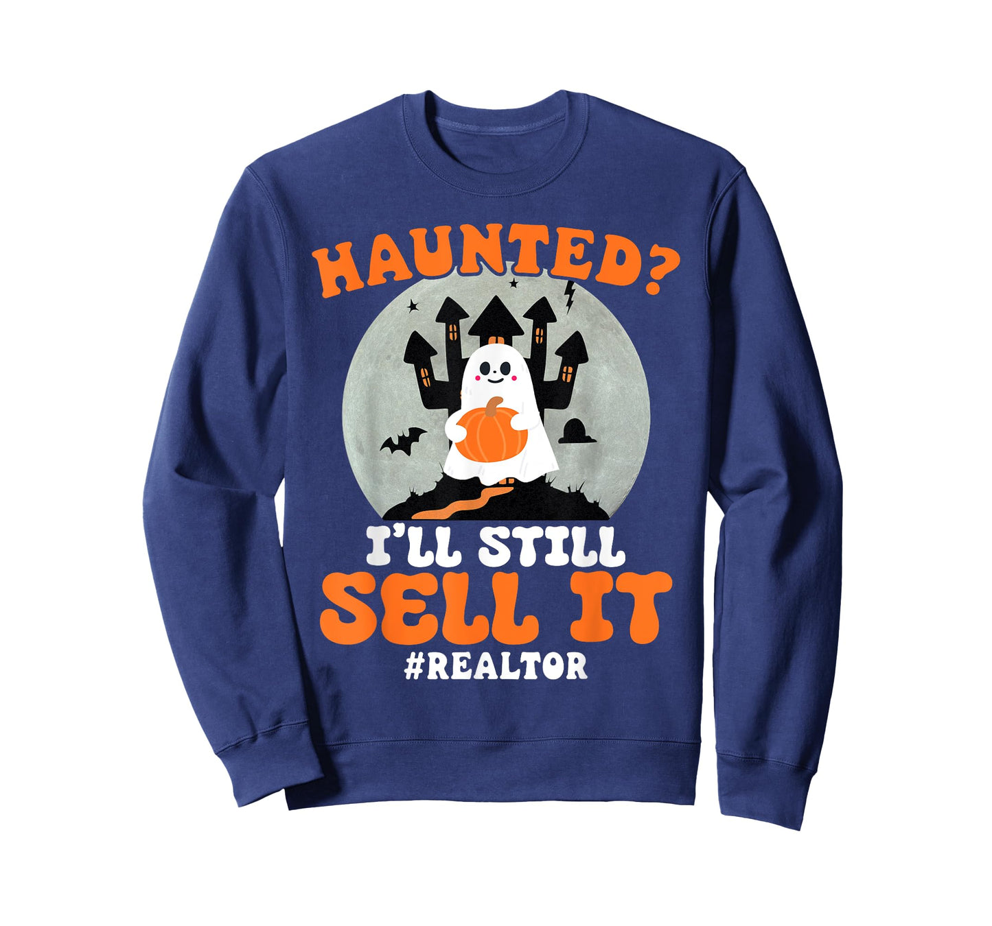 Realtor Haunted I'll Still Sell It Real Estate Halloween T-Shirt