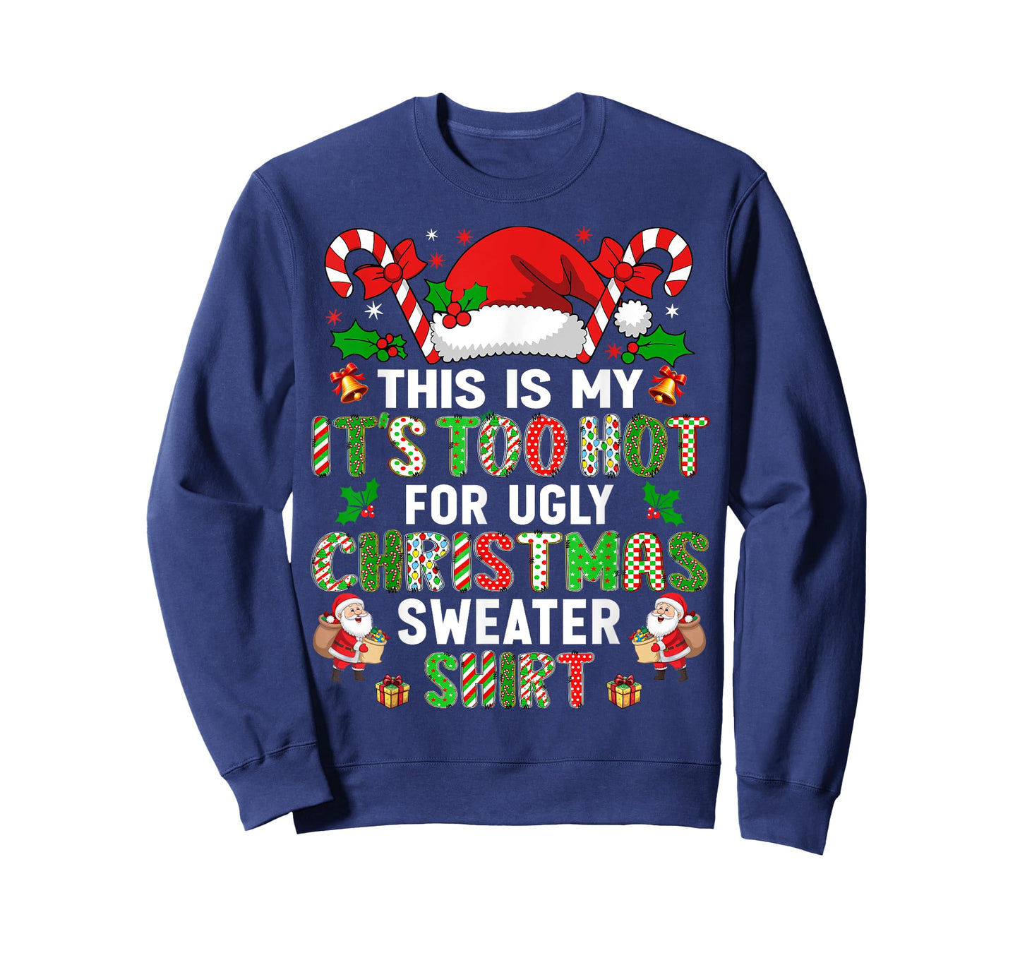 HUGvyn Christmas: This Is My It's Too Hot For Ugly Sweater T-Shirt