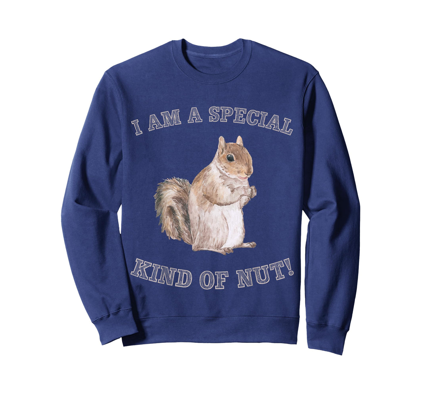 I'm a Special Kind of Nut Forest Animal Funny Squirrel T-Shirt