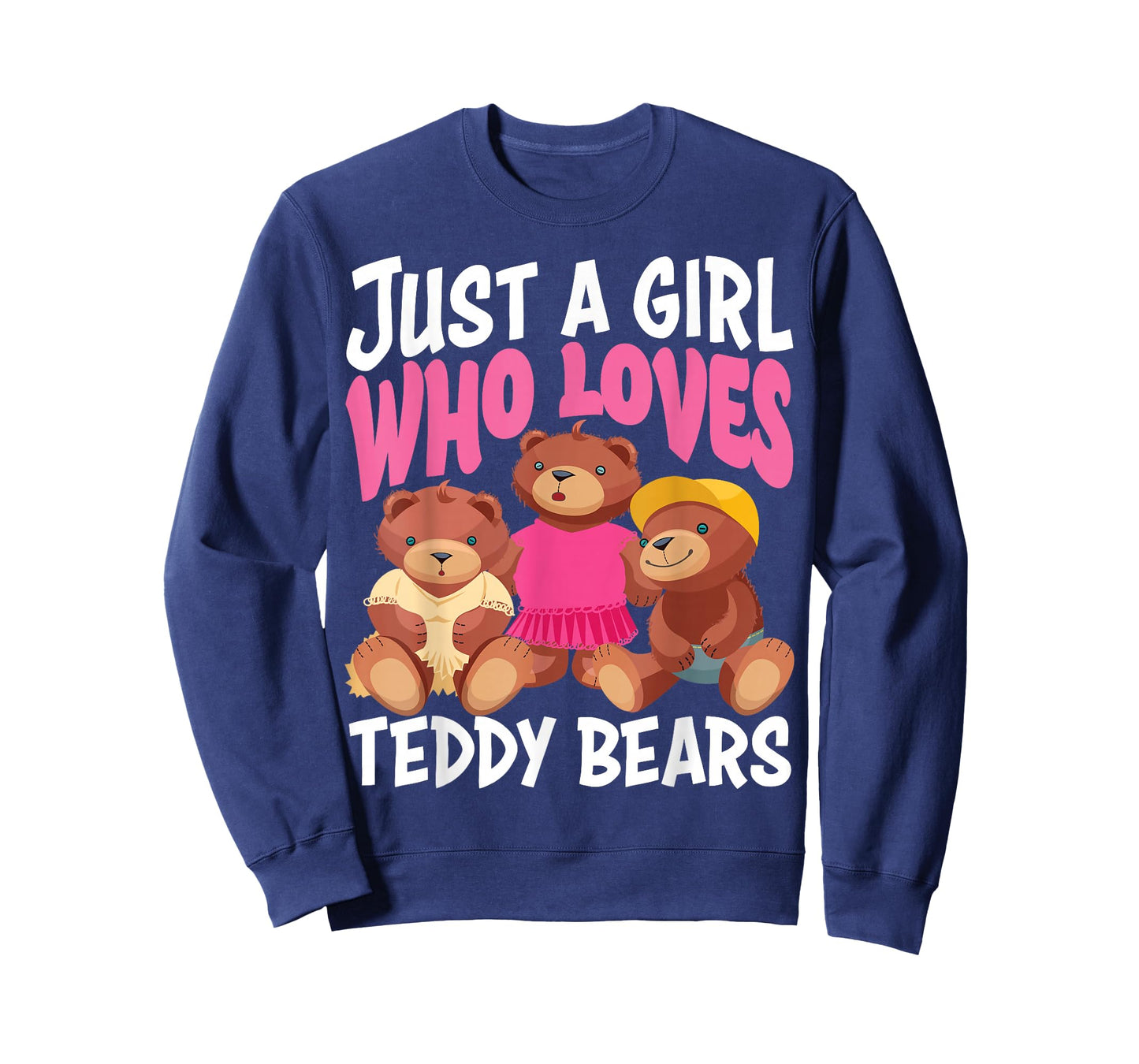 Funny Just A Girl Who Loves Teddy Bears Gift Love Plush Toys T-Shirt
