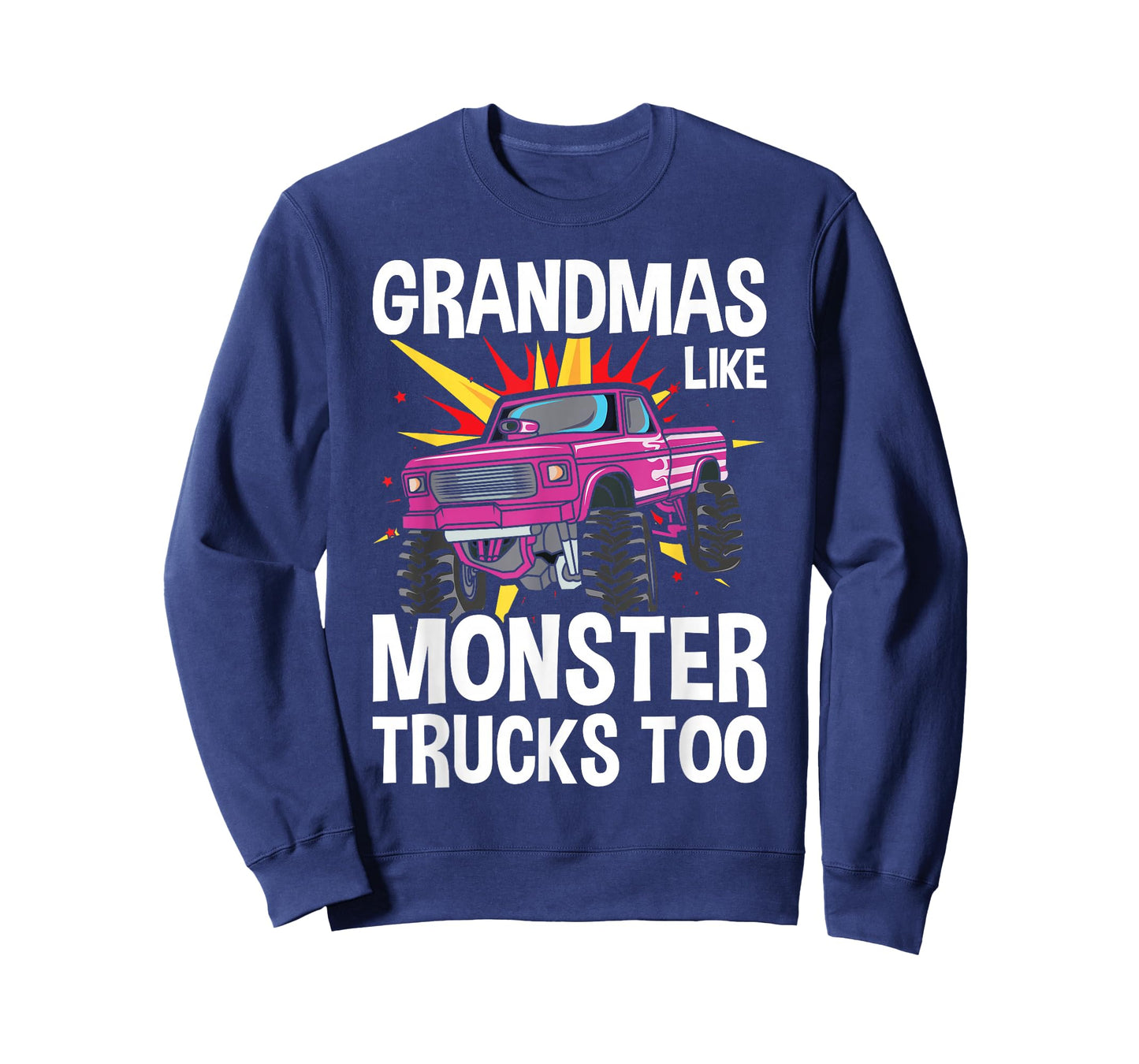 Cool Grandma Monster Truck Grandmas Like Monster Trucks Too T-Shirt