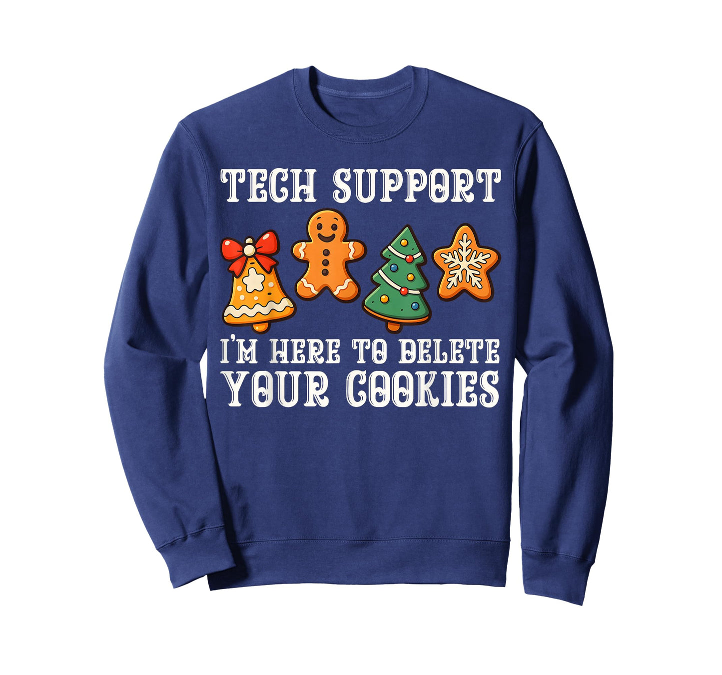 Christmas Tech Support Here to Delete Cookies Xmas Men Women T-Shirt