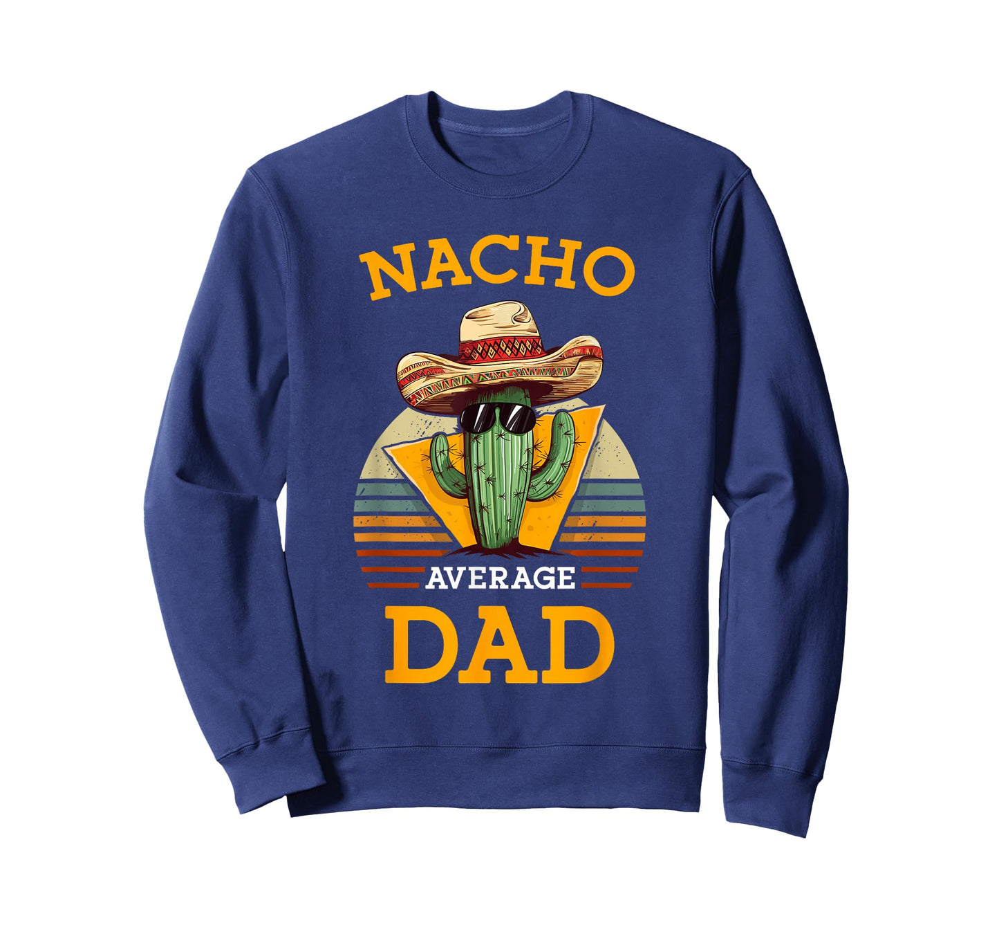 Nacho Average Dad Funny Father Joke Vintage Cinco De Mayo T-Shirt