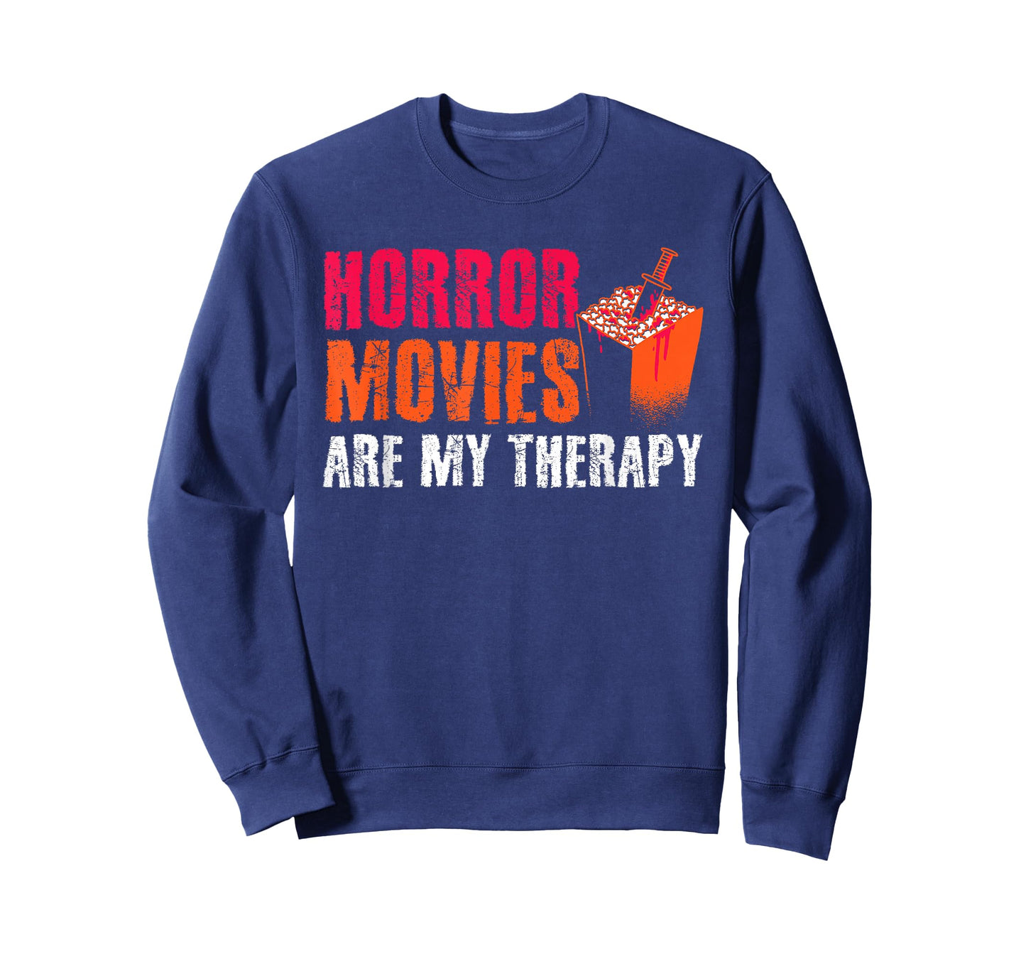 Horror Movies Are My Therapy Movie Fan Horror Movies T-Shirt