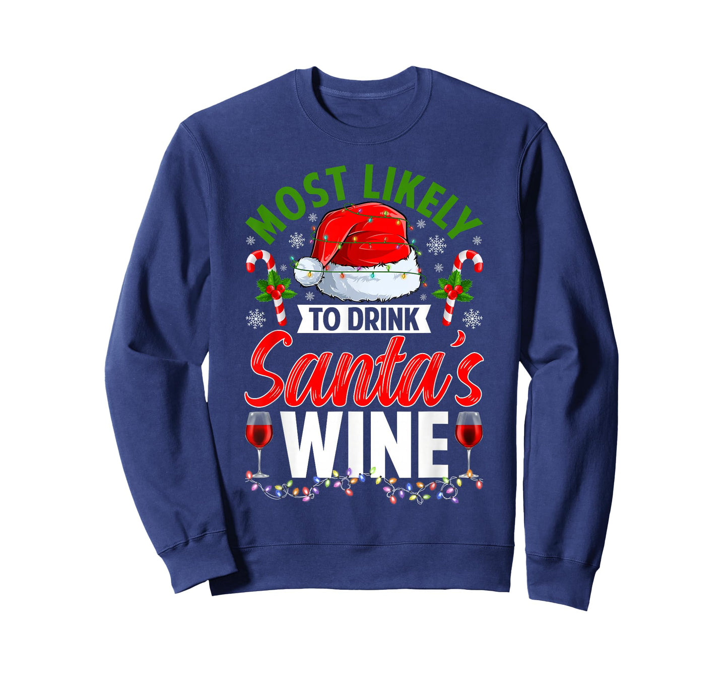 Most Likely to Drink Santa's Wine Merry Christmas Pajamas T-Shirt