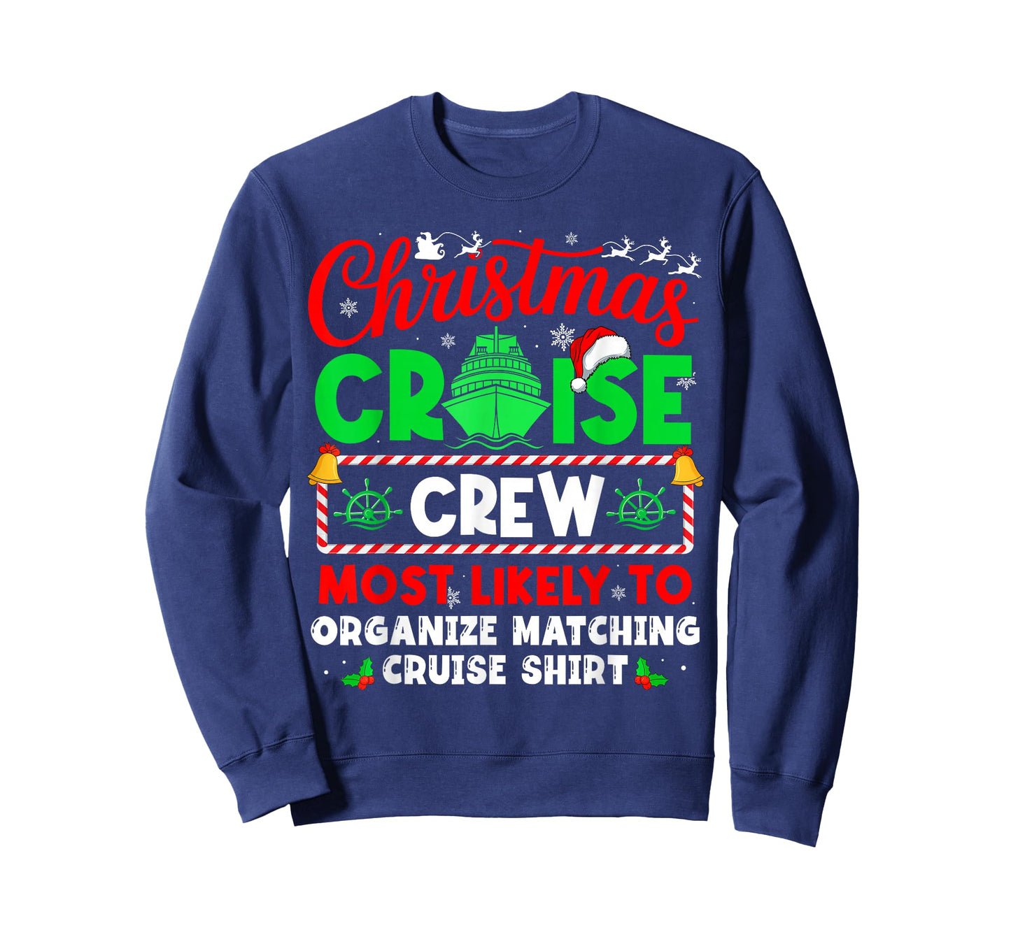 Christmas Cruise Most Likely Organize Matching Cruise Shirt T-Shirt