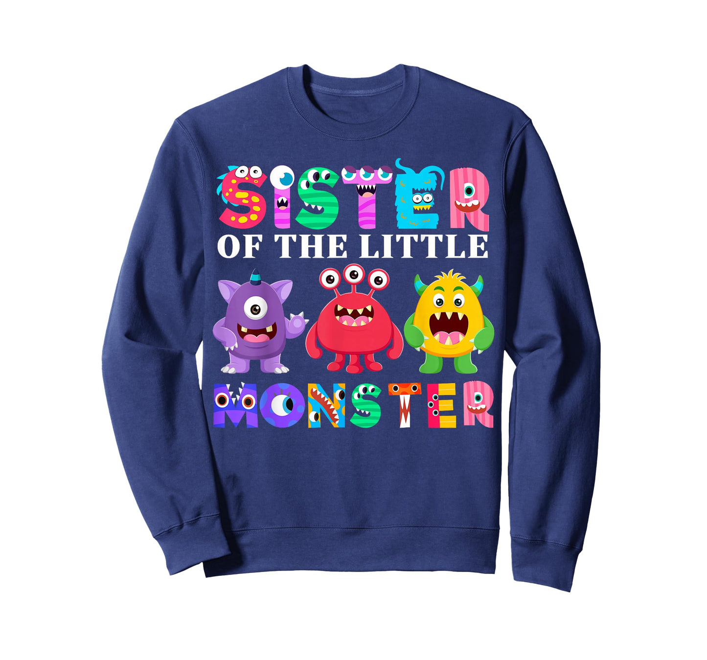 Sister Of The Little Monster Birthday Party Family Monster T-Shirt