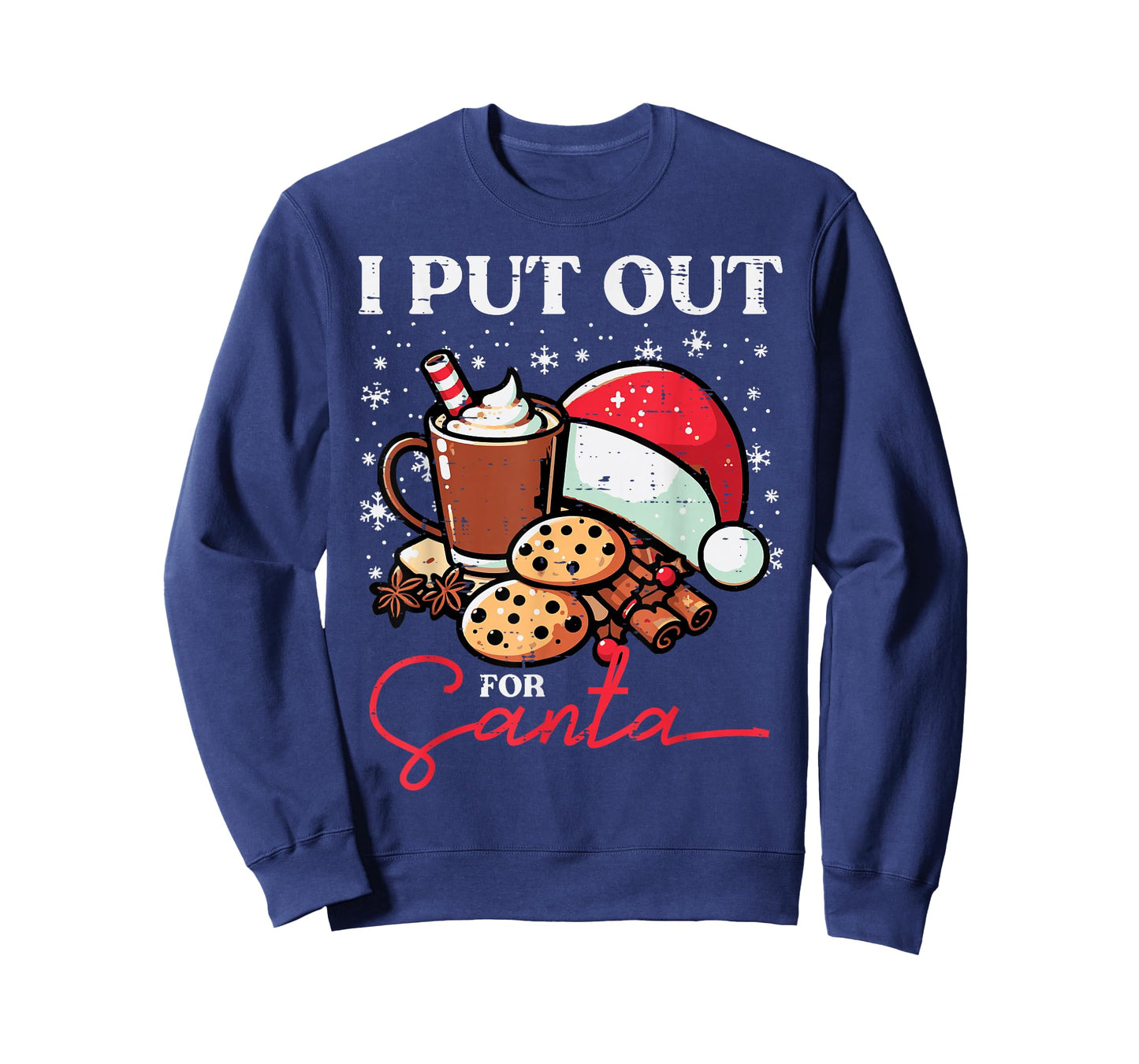 Christmas I Put Out for Santa Funny Xmas Kids Women Men T-Shirt