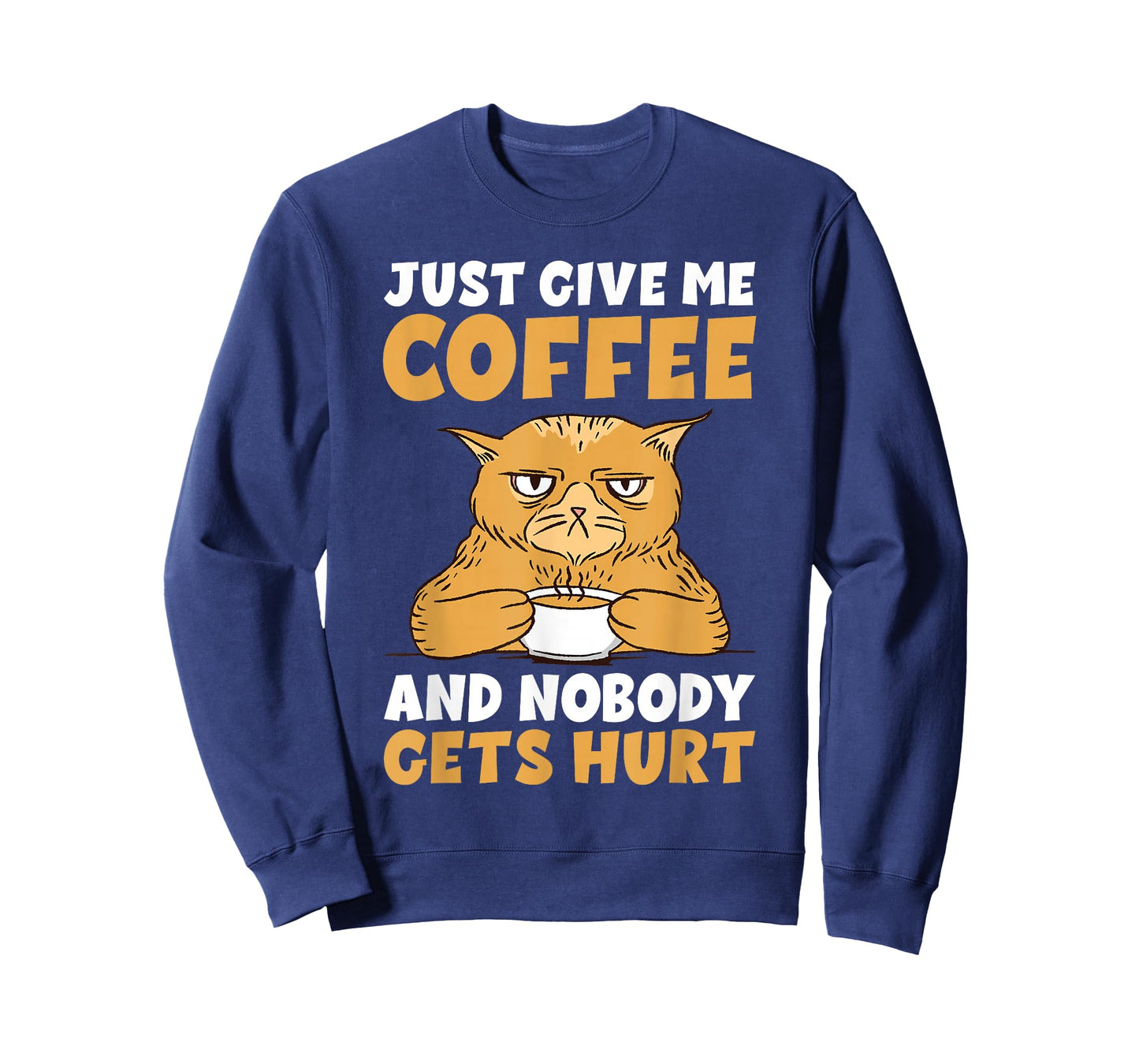 Just give me Coffee and Nobody gets Hurt Coffee Lover T-Shirt