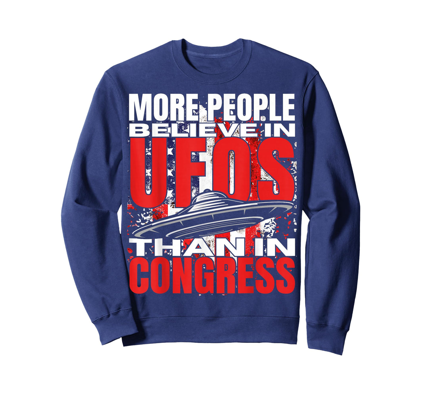 Funny American UAP People Believe in UFOS Than in Congress T-Shirt