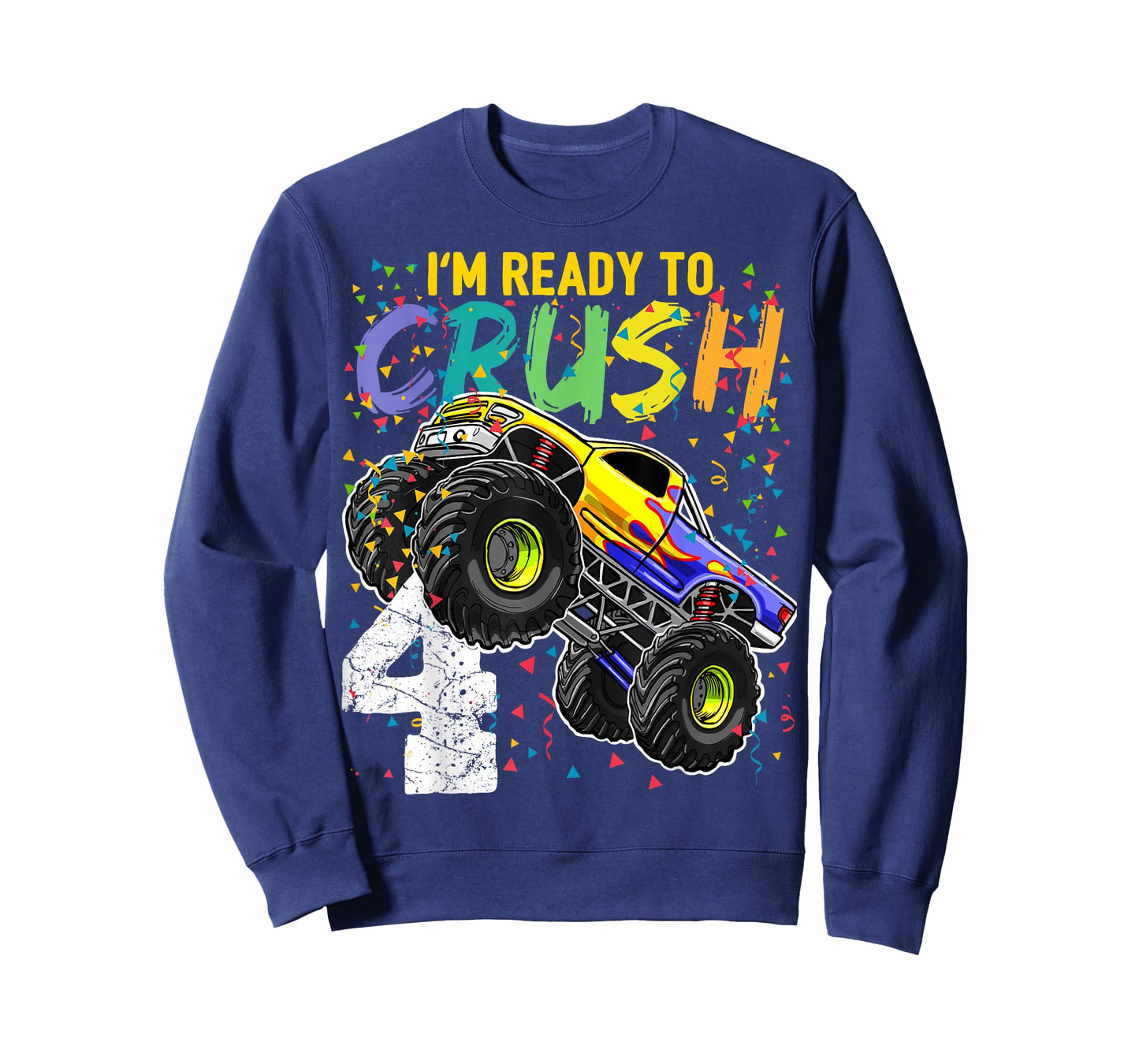 I'm Ready to Crush 4 Monster Truck 4th Birthday Boys Gift T-Shirt
