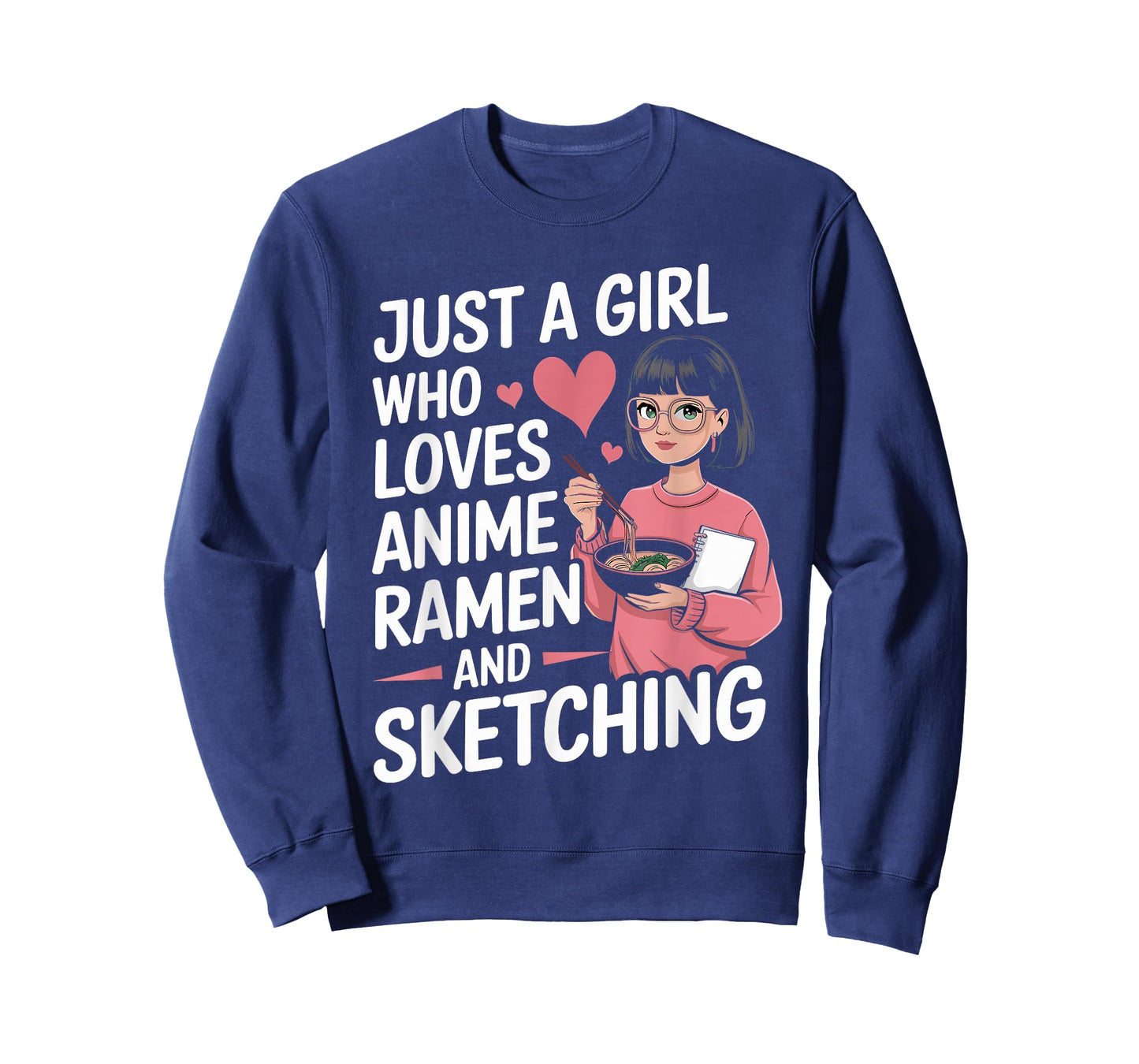 Just A Girl Who Loves Anime Ramen And Sketching T-Shirt