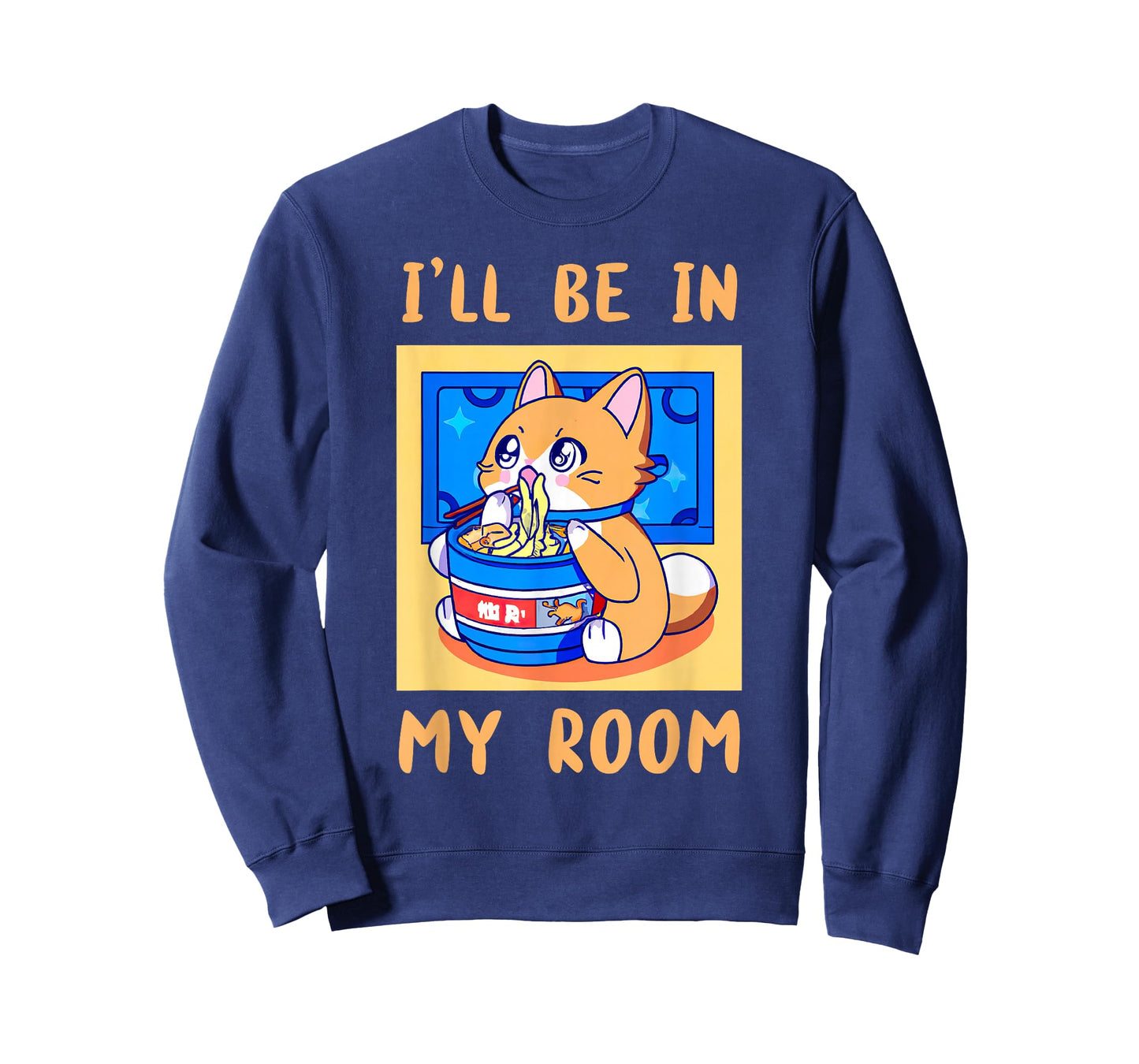 I'll Be In My Room Anime is a Kawaii Cat with Ramen Noodles T-Shirt