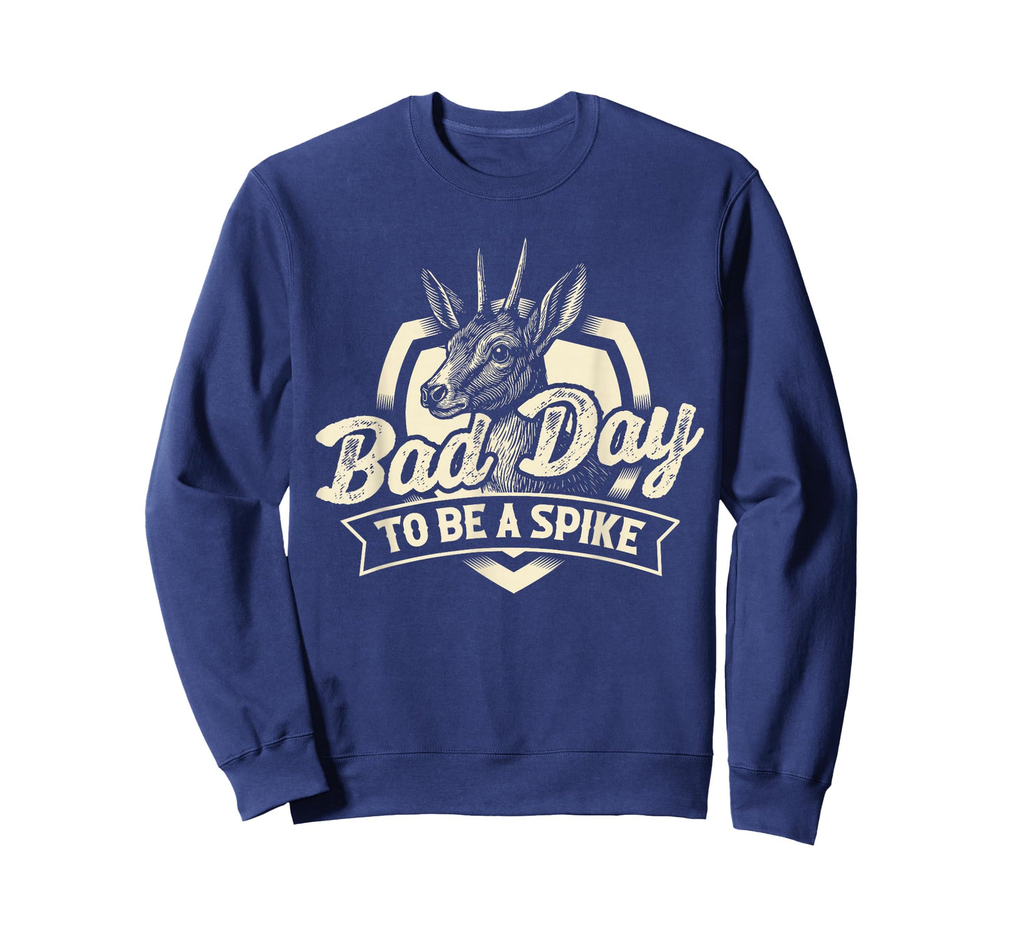 Bad Day to Be A Spike - Hunting Lover Big Game Hunter T-Shirt