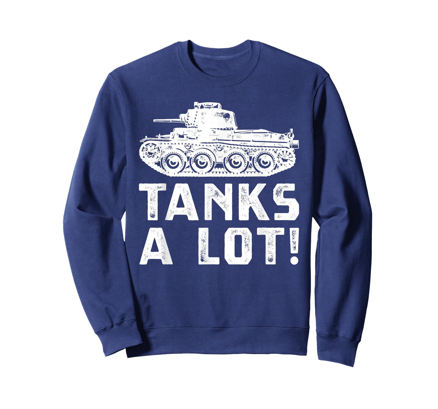 Fun Tank Military Vehicle Tanks A Lot Pun T-Shirt