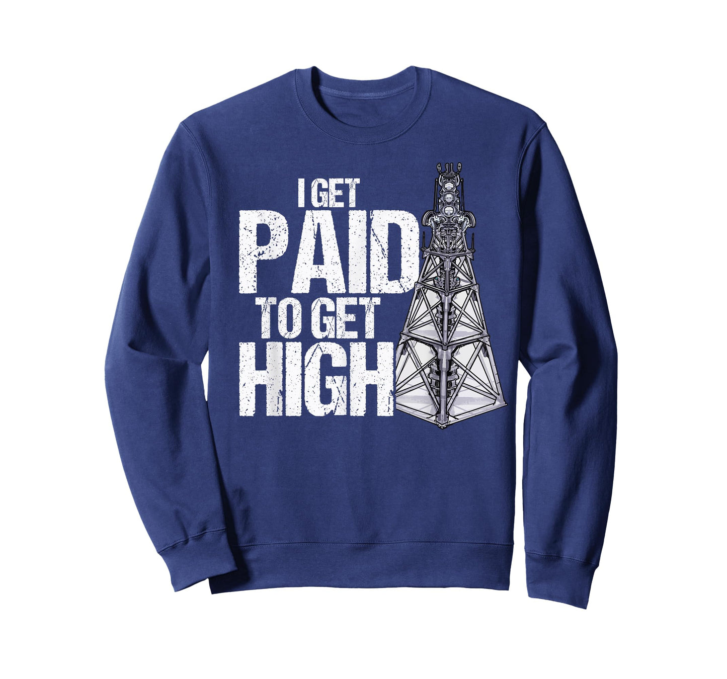 I Get Paid To Get High Linemen Tower Climber T-Shirt