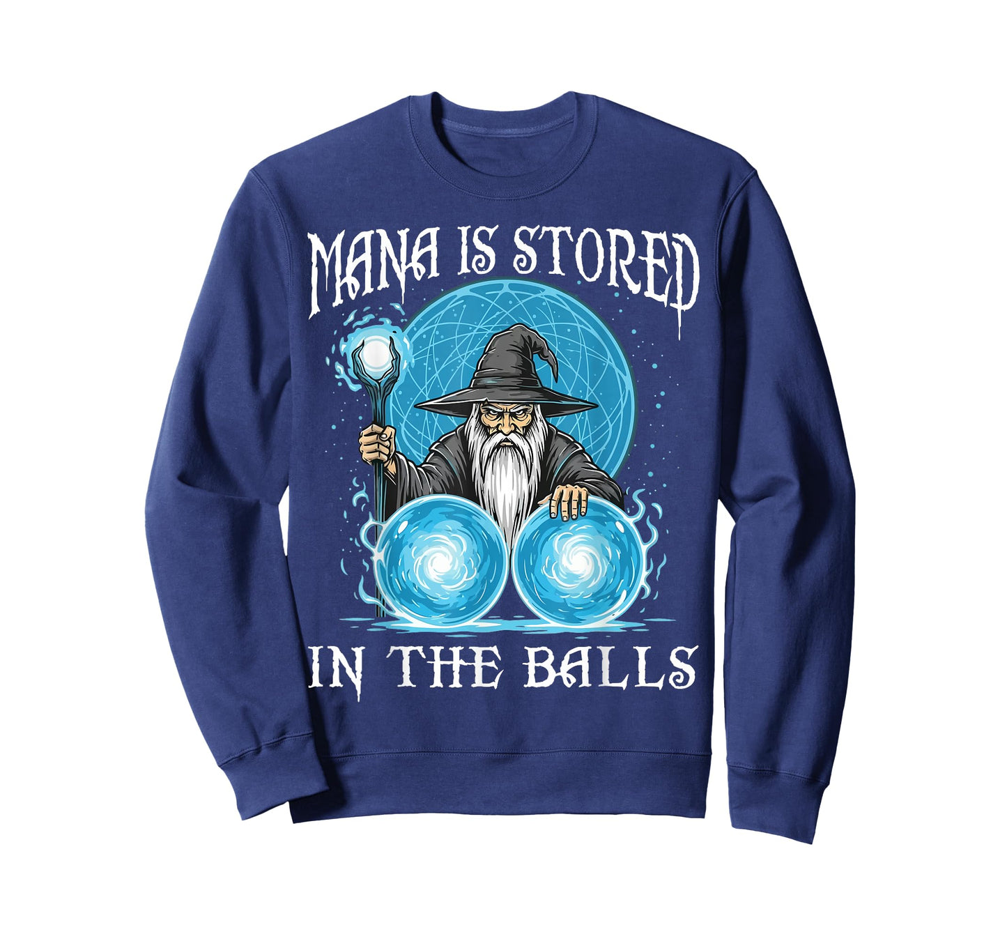 Mana is Stored in The Balls Wizard Magic Sorcerer Witcher T-Shirt