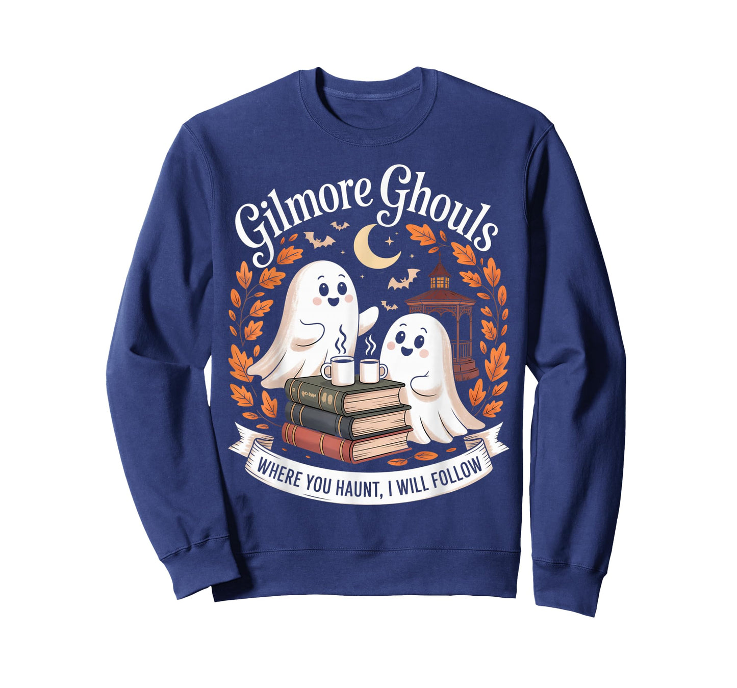 Gilmore Ghouls Where You Haunt I Will Follow T-Shirt
