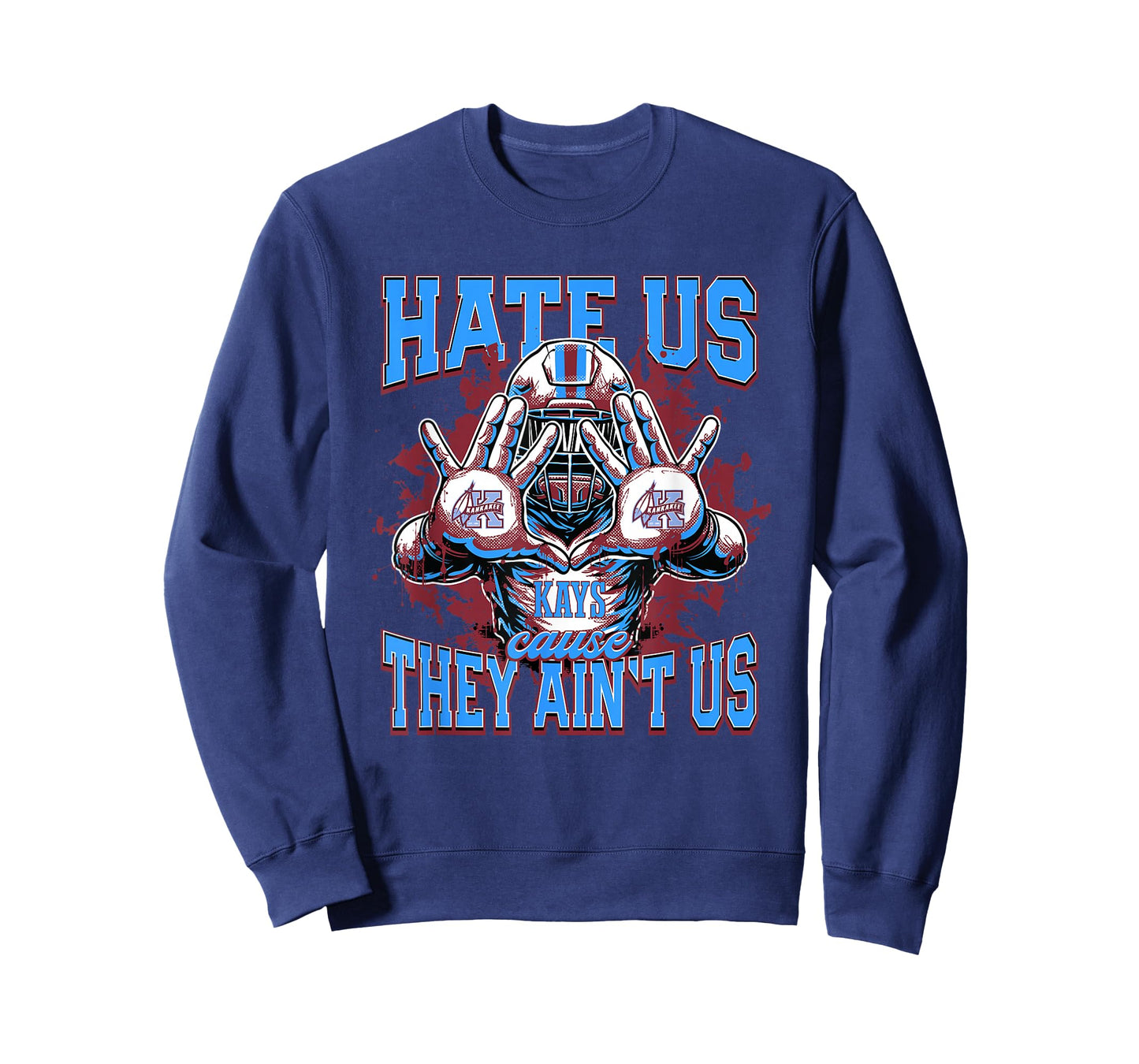 Kankakee Kays Logo Hate Us Cause They Ain't HS T-Shirt