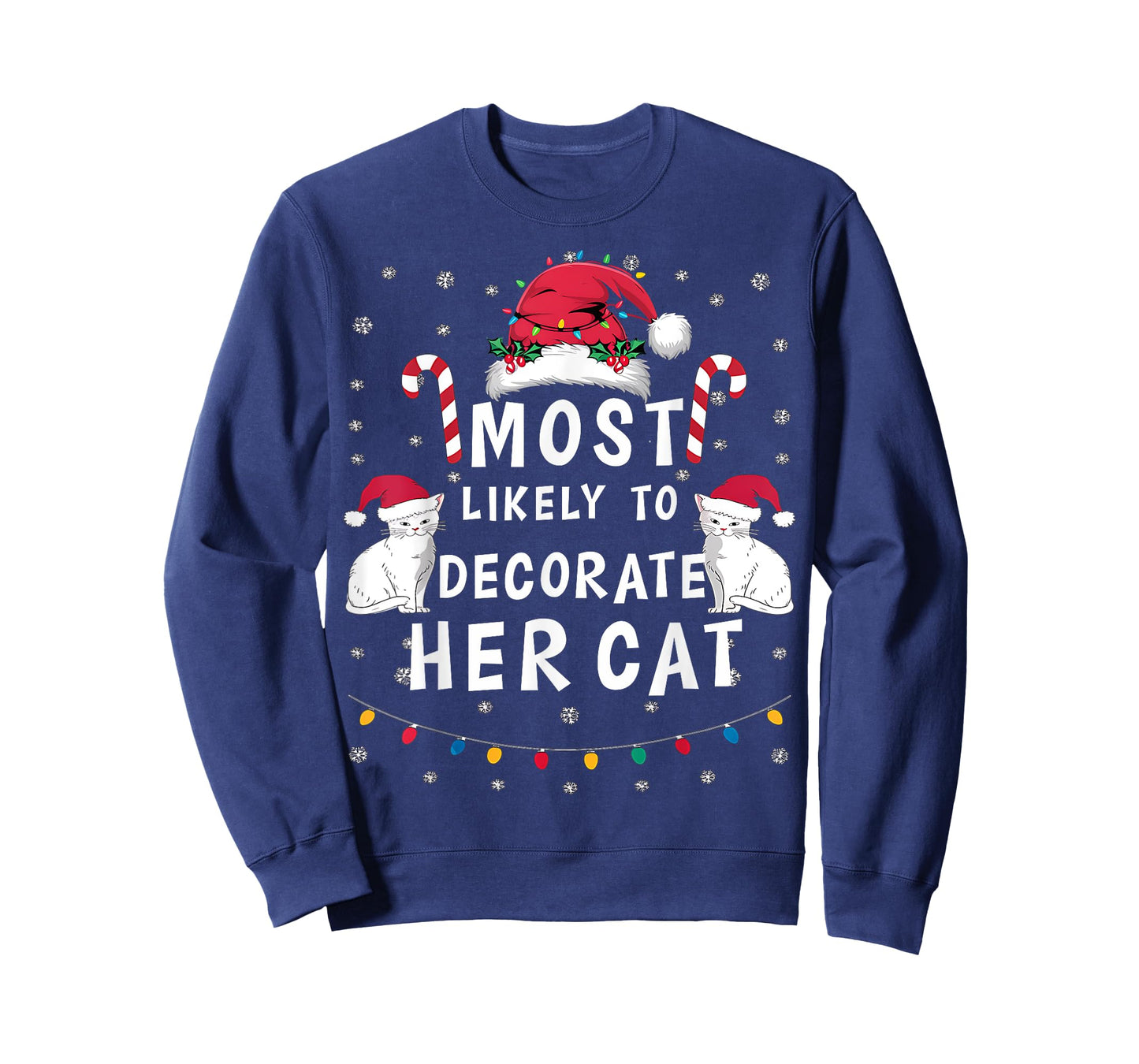Most Likely To Decorate Her Cat Xmas Funny Family Christmas T-Shirt
