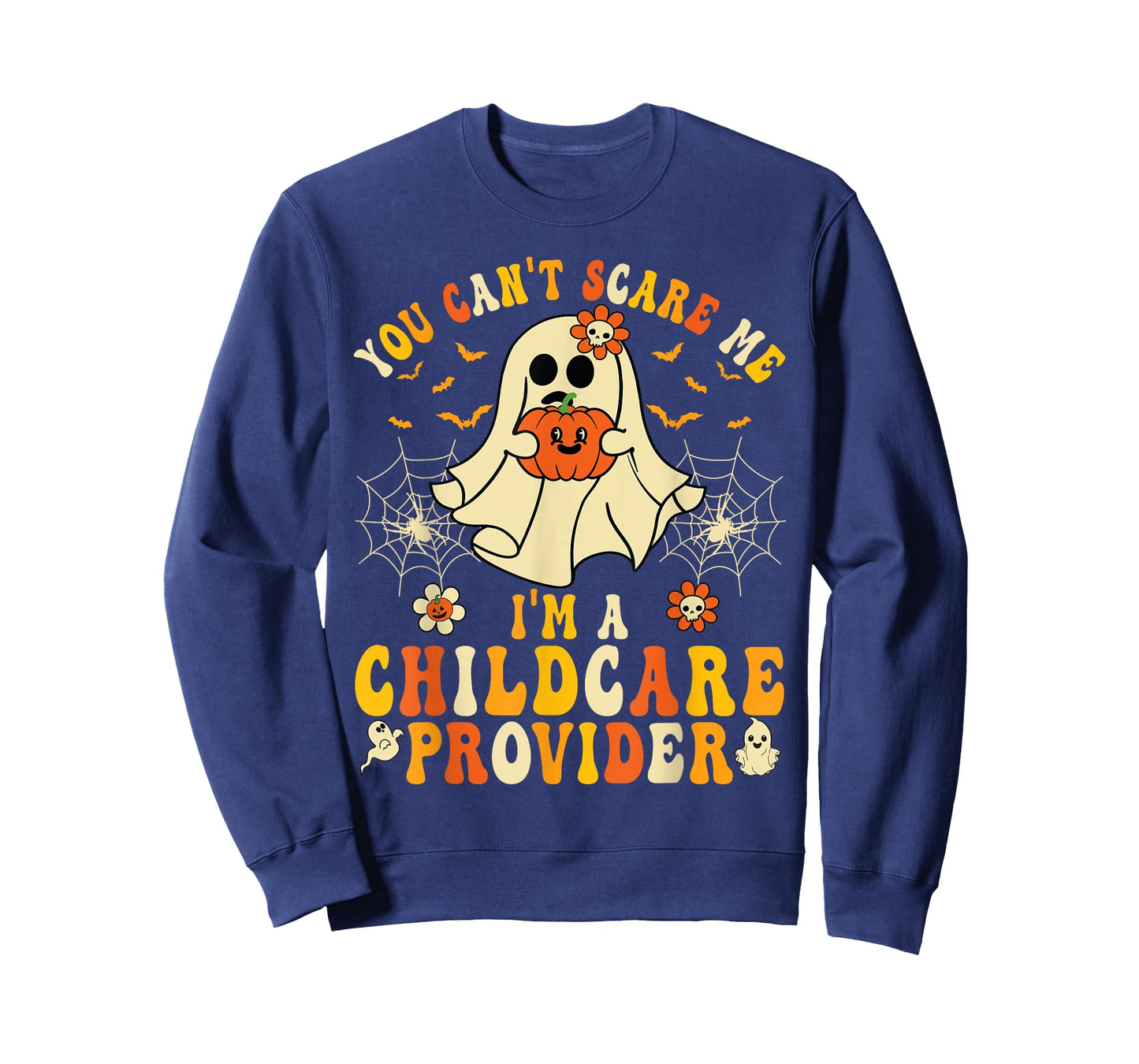 You Can't Scare Me I'm A Childcare Provider Halloween Ghost T-Shirt