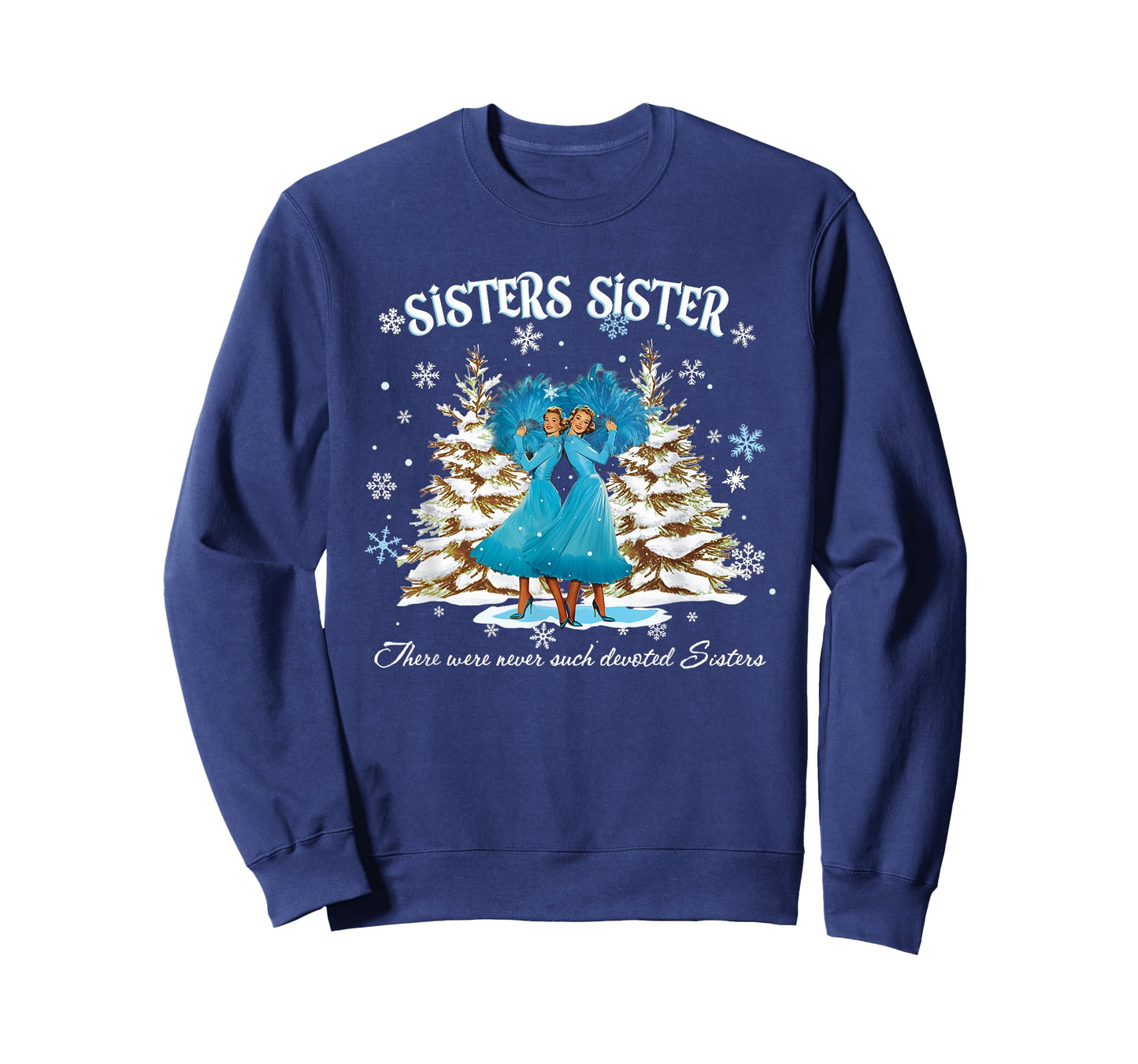 Christmas Sisters Movie 1954 White Snow Xmas Holiday Party T-Shirt