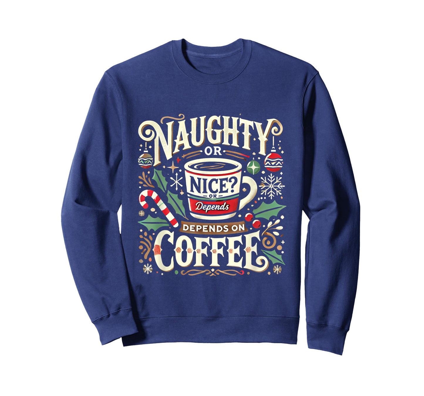 Naughty or Nice? Depends on Coffee T-Shirt