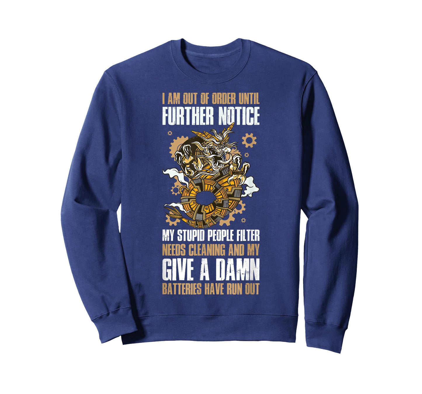 I Am Out Of Order Until Further Notice My Stupid People T-Shirt