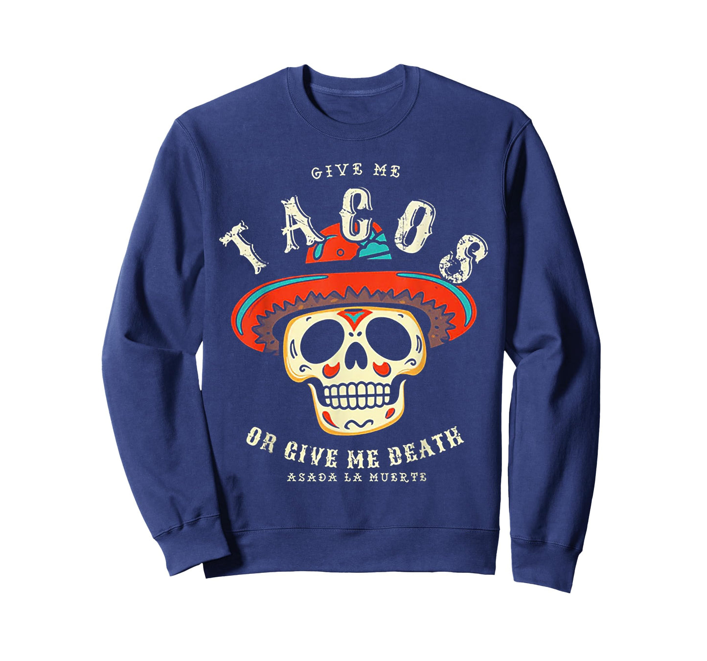 Skull Mexican Give Me Tacos Or Give Me Death T-Shirt