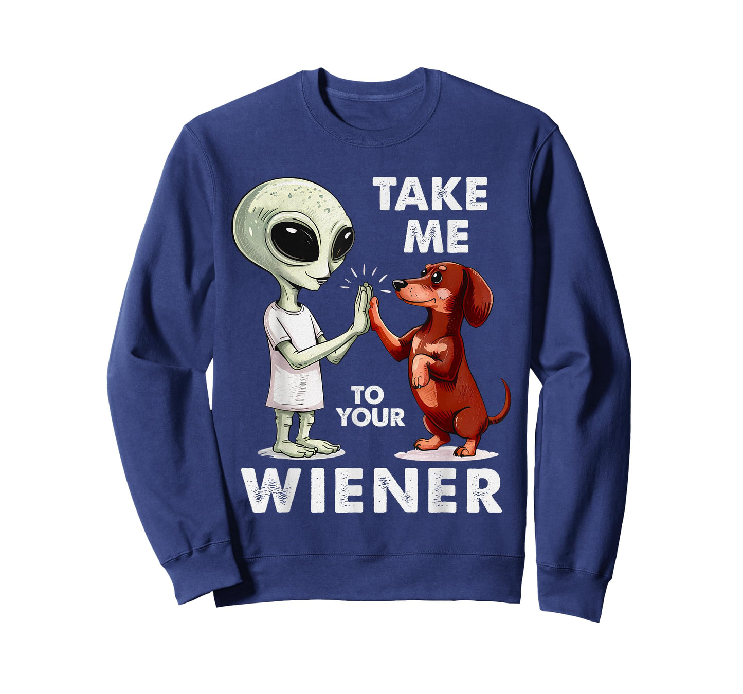 Take Me to Your Wiener – Funny UFO Captain Dachshund T-Shirt