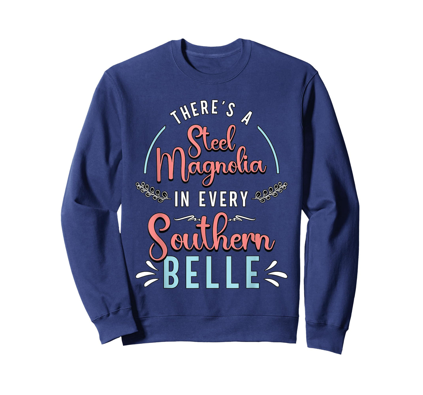 There's A Little Steel Magnolia Country Music Southern Belle T-Shirt
