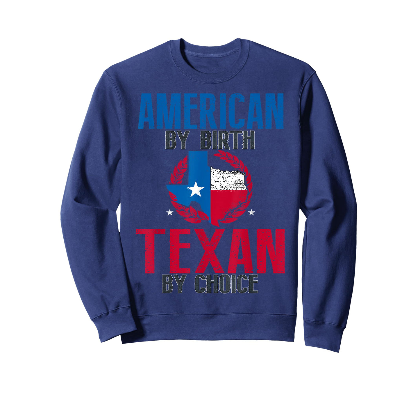 American By Birth Texan By Choice I Funny Texas T-Shirt