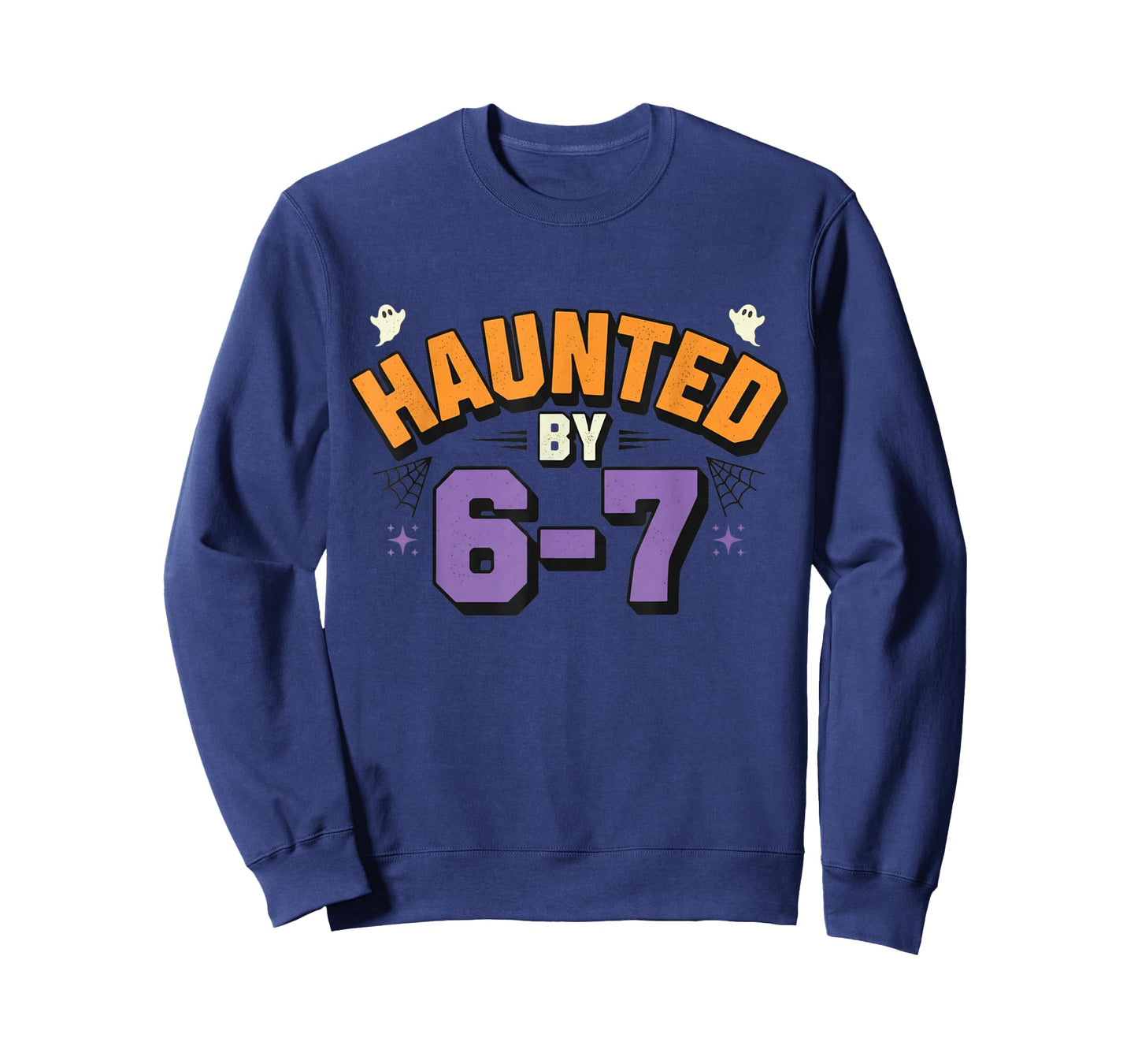 Haunted by 67 Funny Halloween Haunted by 6-7 Ghosts T-Shirt