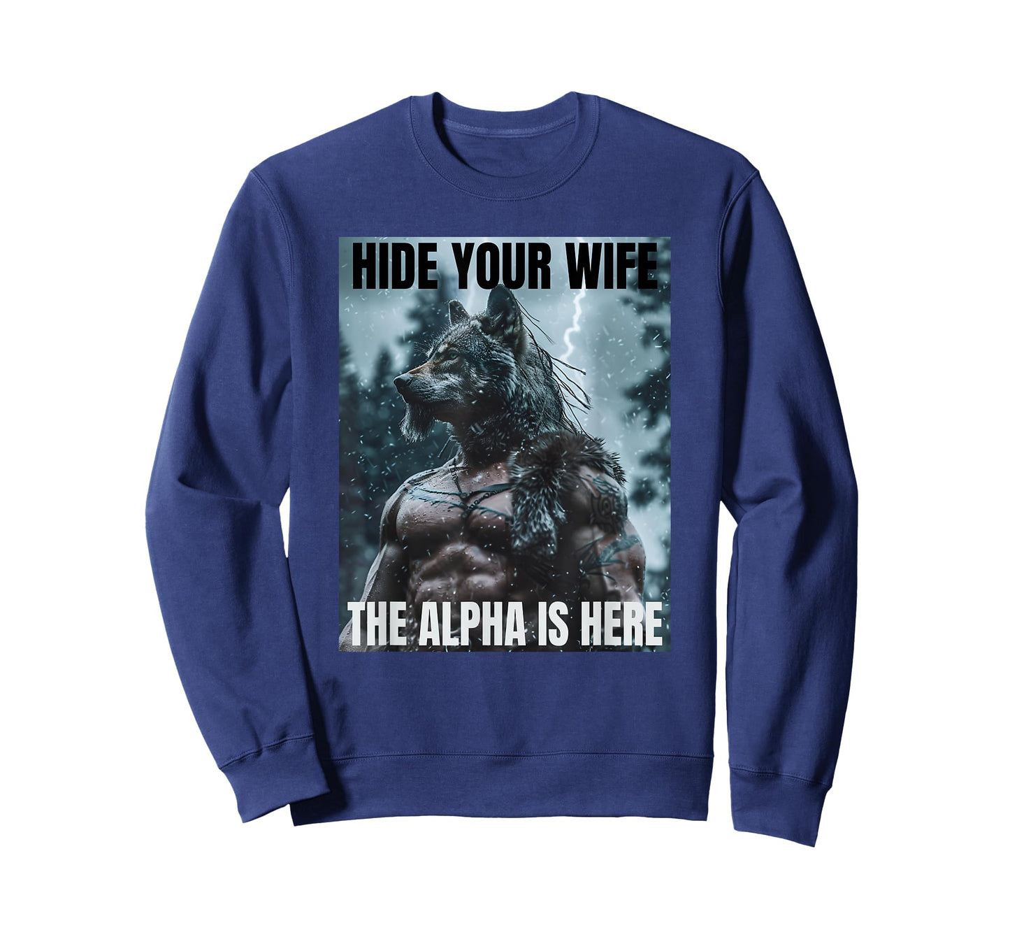 Hide Your Wife Funny Cringy Werewolf Meme Cringe Alpha Wolf T-Shirt