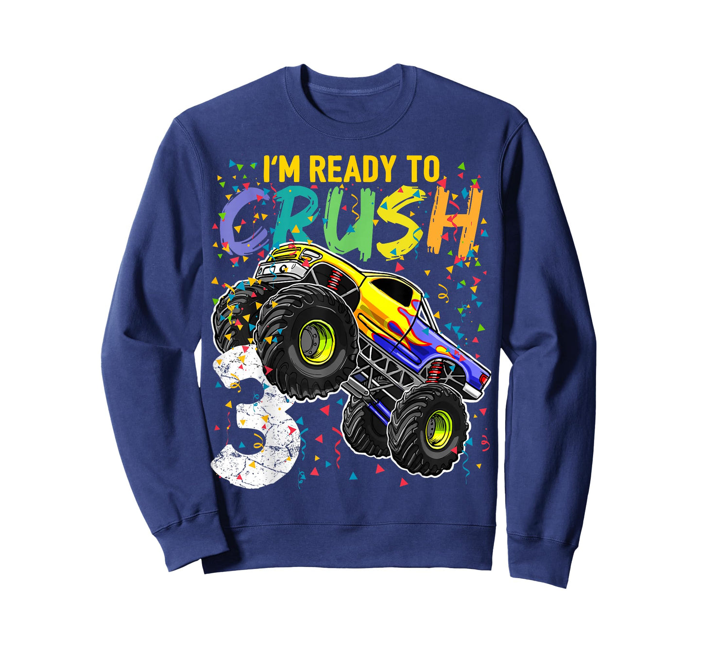 I'm Ready to Crush 3 Monster Truck 3rd Birthday Gift Boys T-Shirt