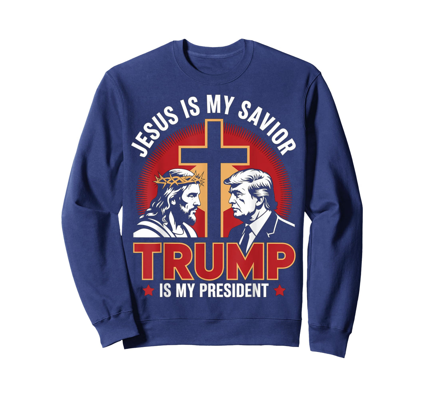 Jesus Is My Savior Trump Is My President Pro-Trump Patriot T-Shirt