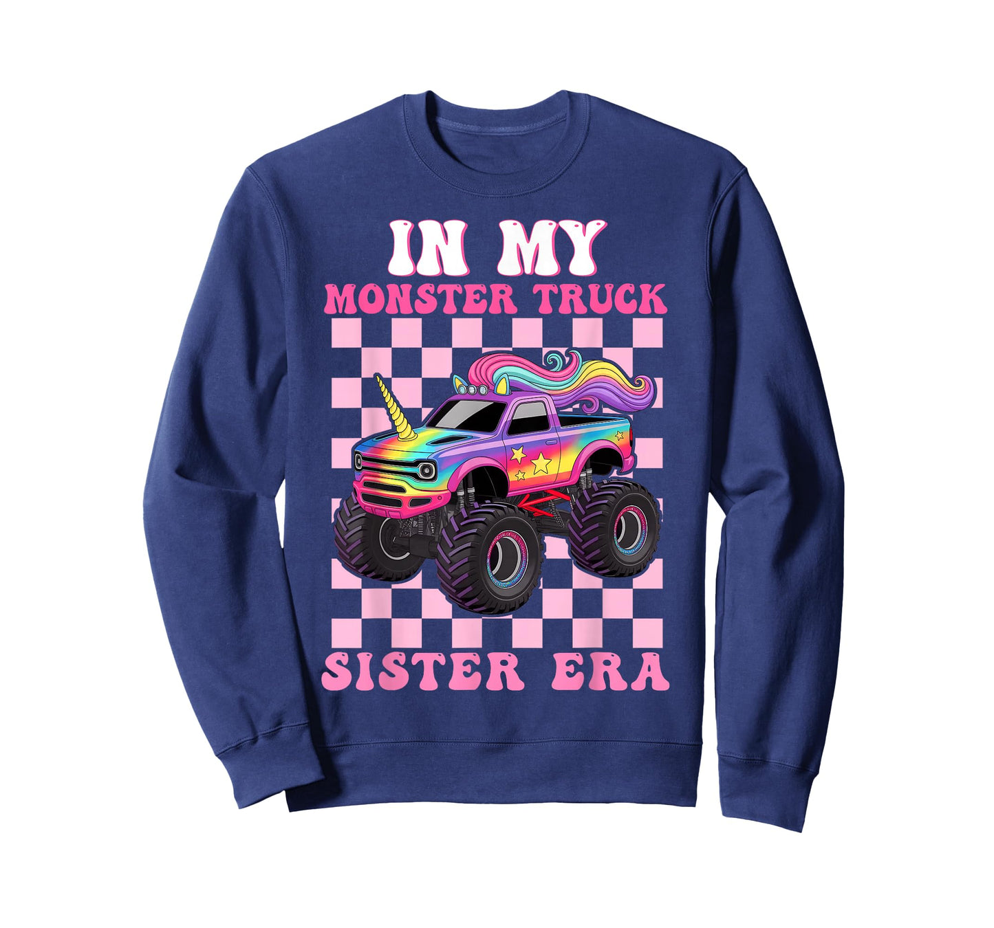 in My Monster Truck Sister Era Monster Truck Mom Lover T-Shirt