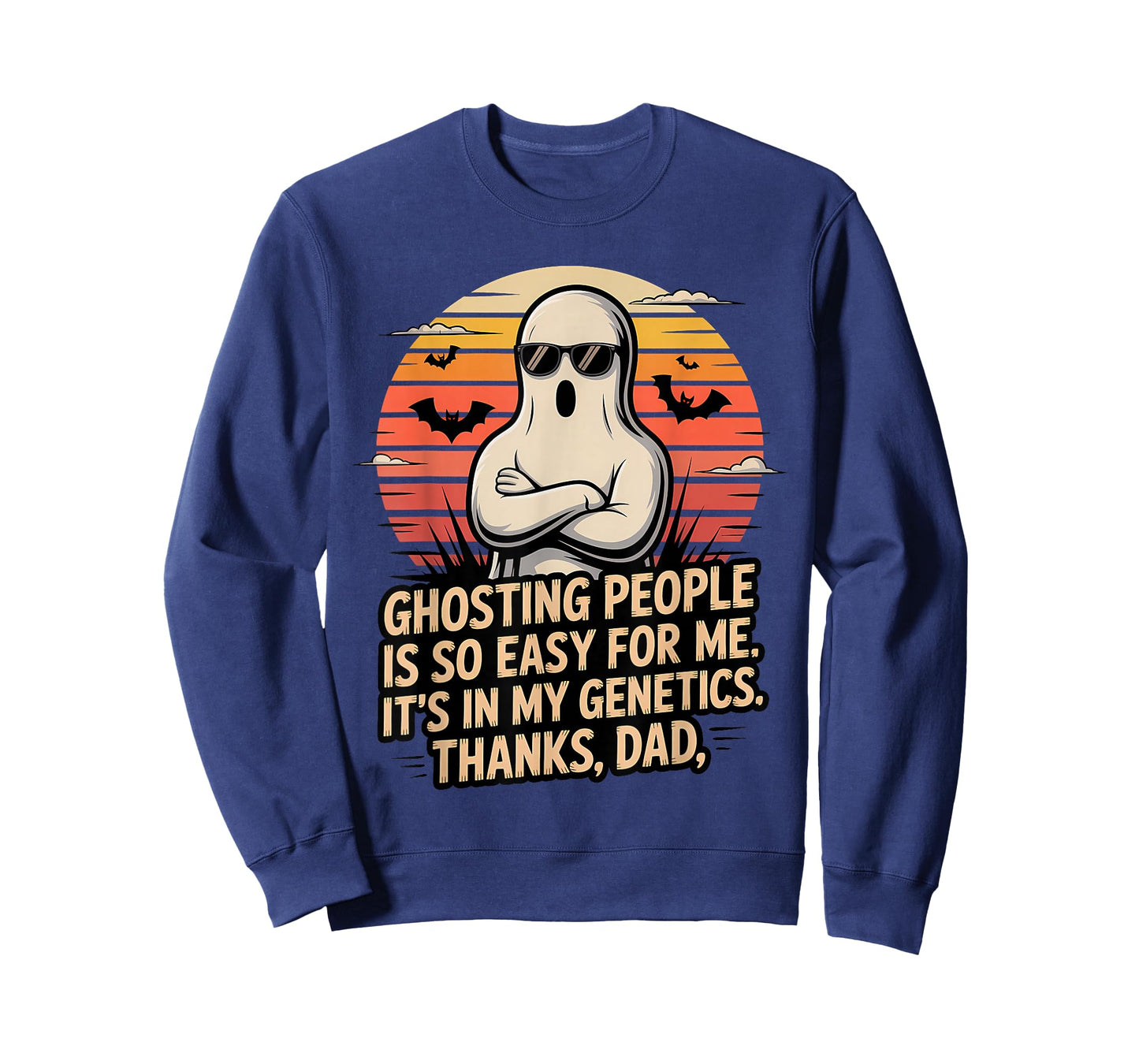 Ghosting People So Easy for Me Thanks Dad T-Shirt