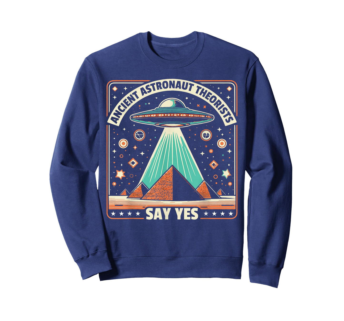 Ancient Astronaut Theorists Say Yes Alien UFO Theory T-Shirt