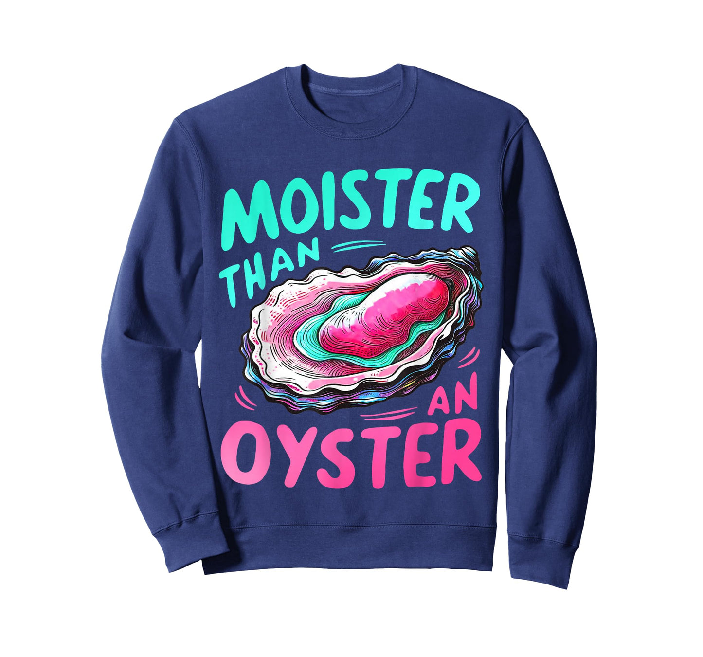 Moister Than An Oyster Funny Humor Groovy Halloween T-Shirt