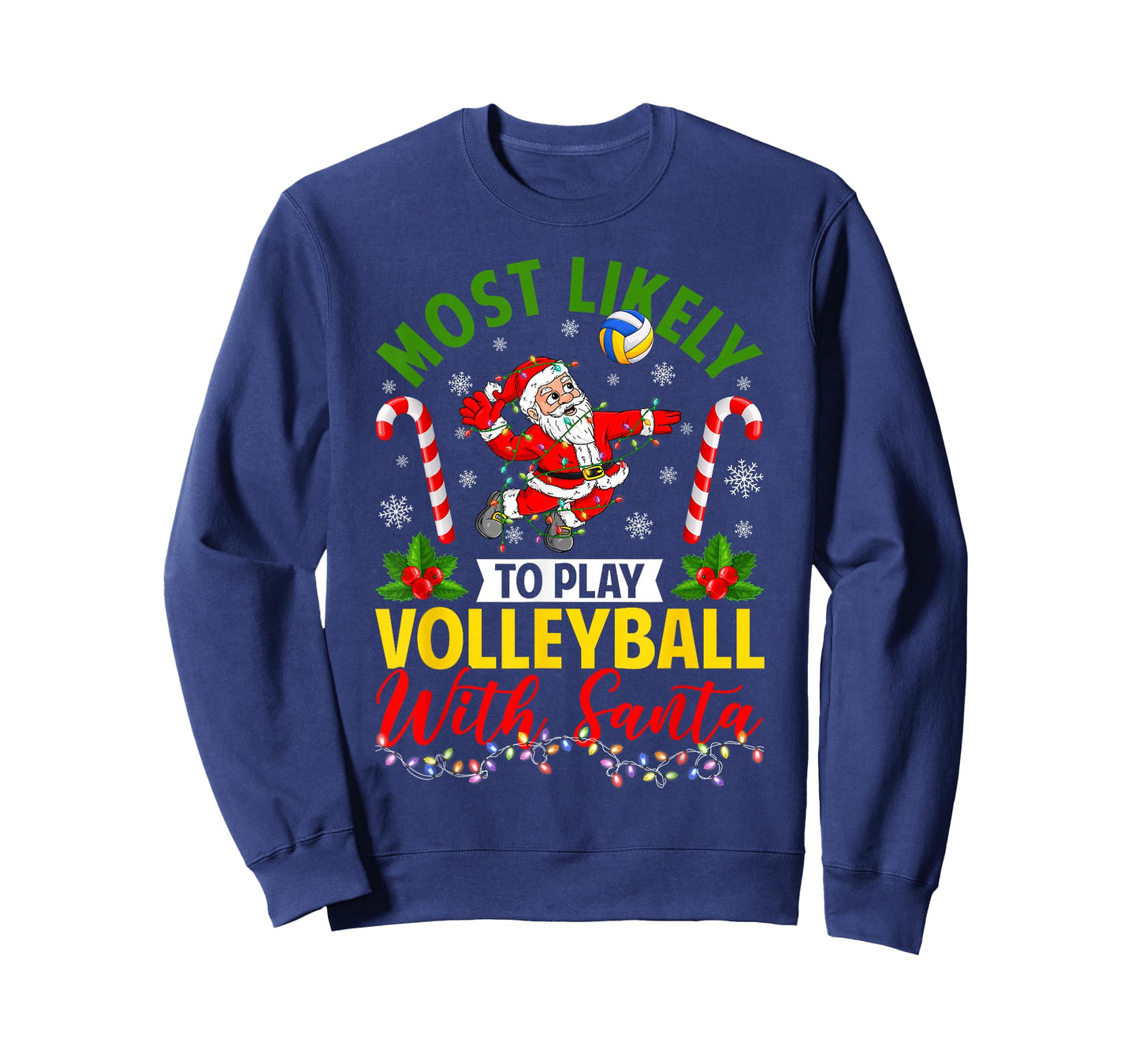 Most Likely to Play Volleyball with Santa Christmas Pajamas T-Shirt