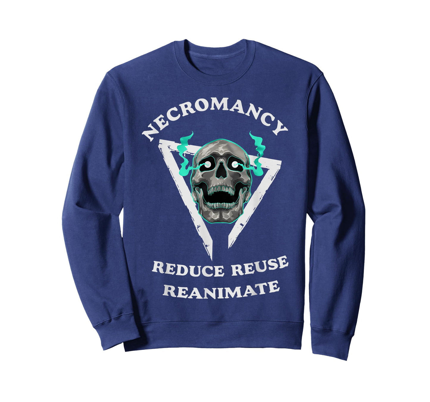 Necromancy Reduce Reuse Reanimate Funny Skeleton T-Shirt