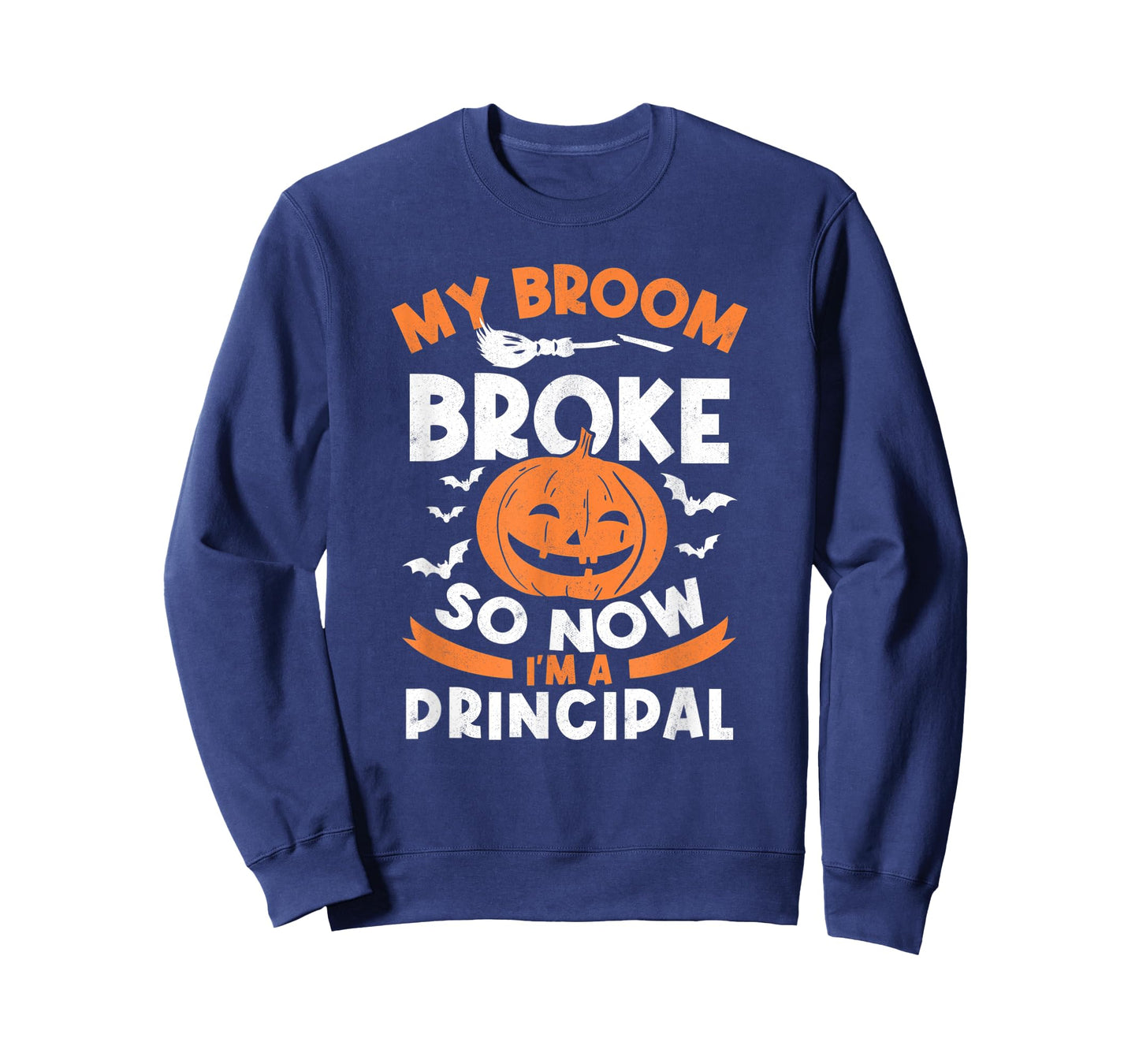 My Broom Broke So Now I'm A Principal Halloween T-Shirt